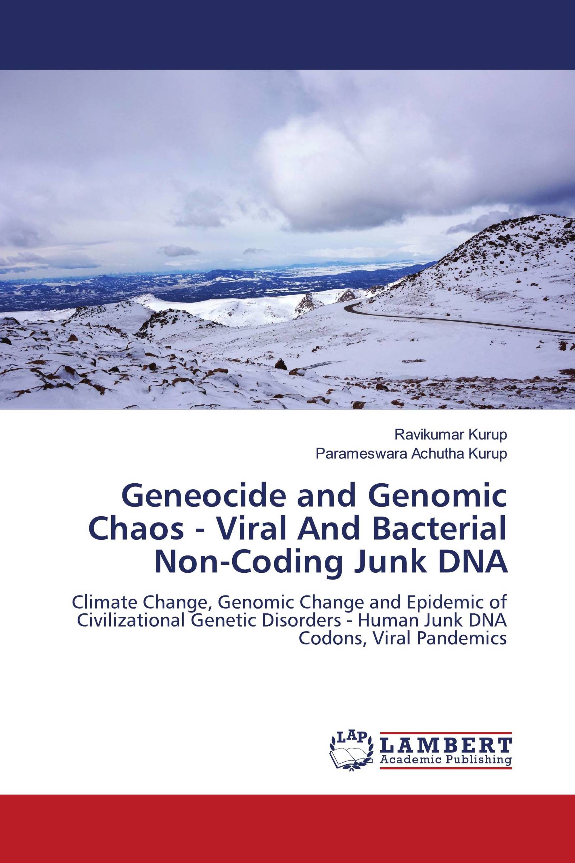 Geneocide and Genomic Chaos - Viral And Bacterial Non-Coding Junk DNA