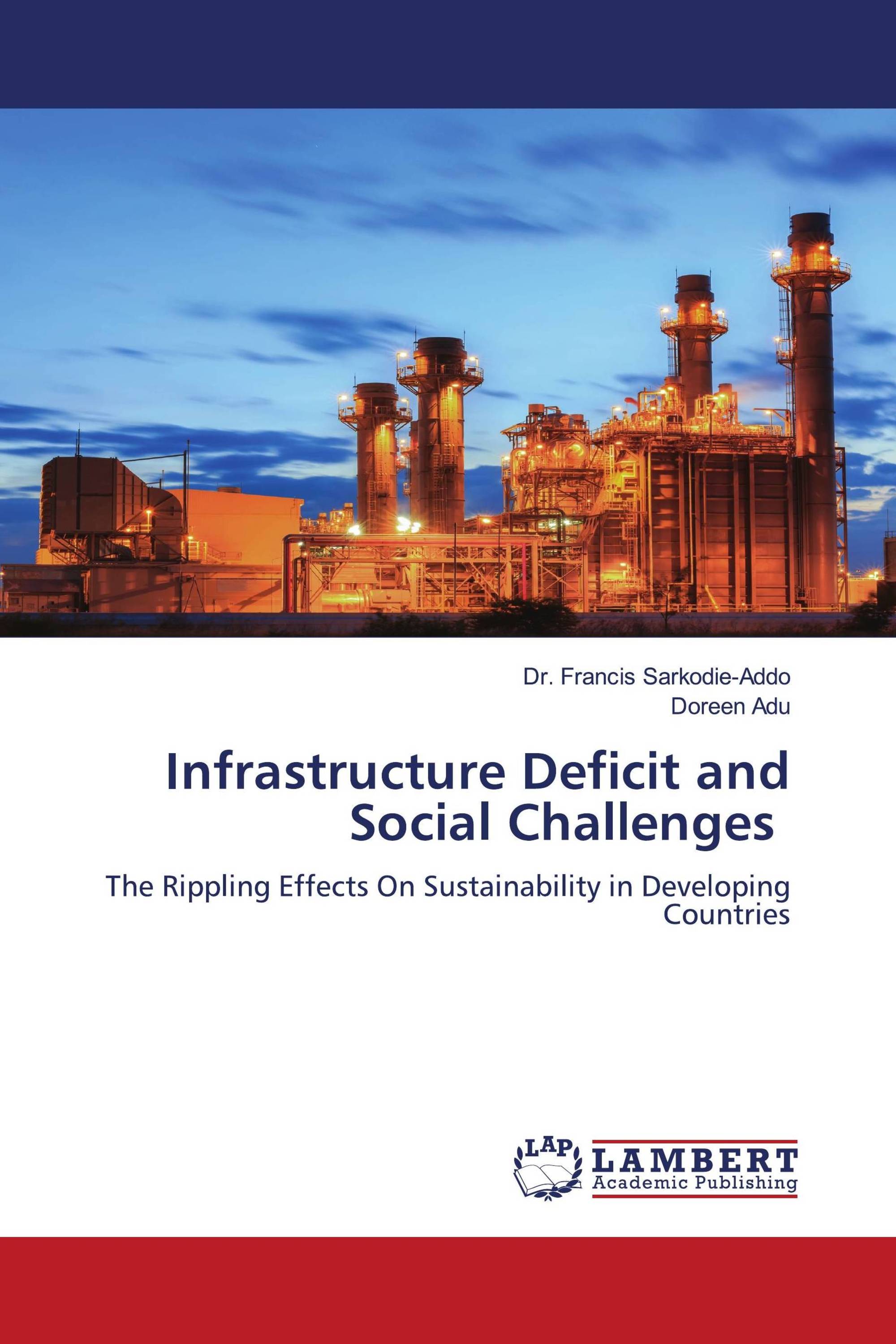 Infrastructure Deficit and Social Challenges