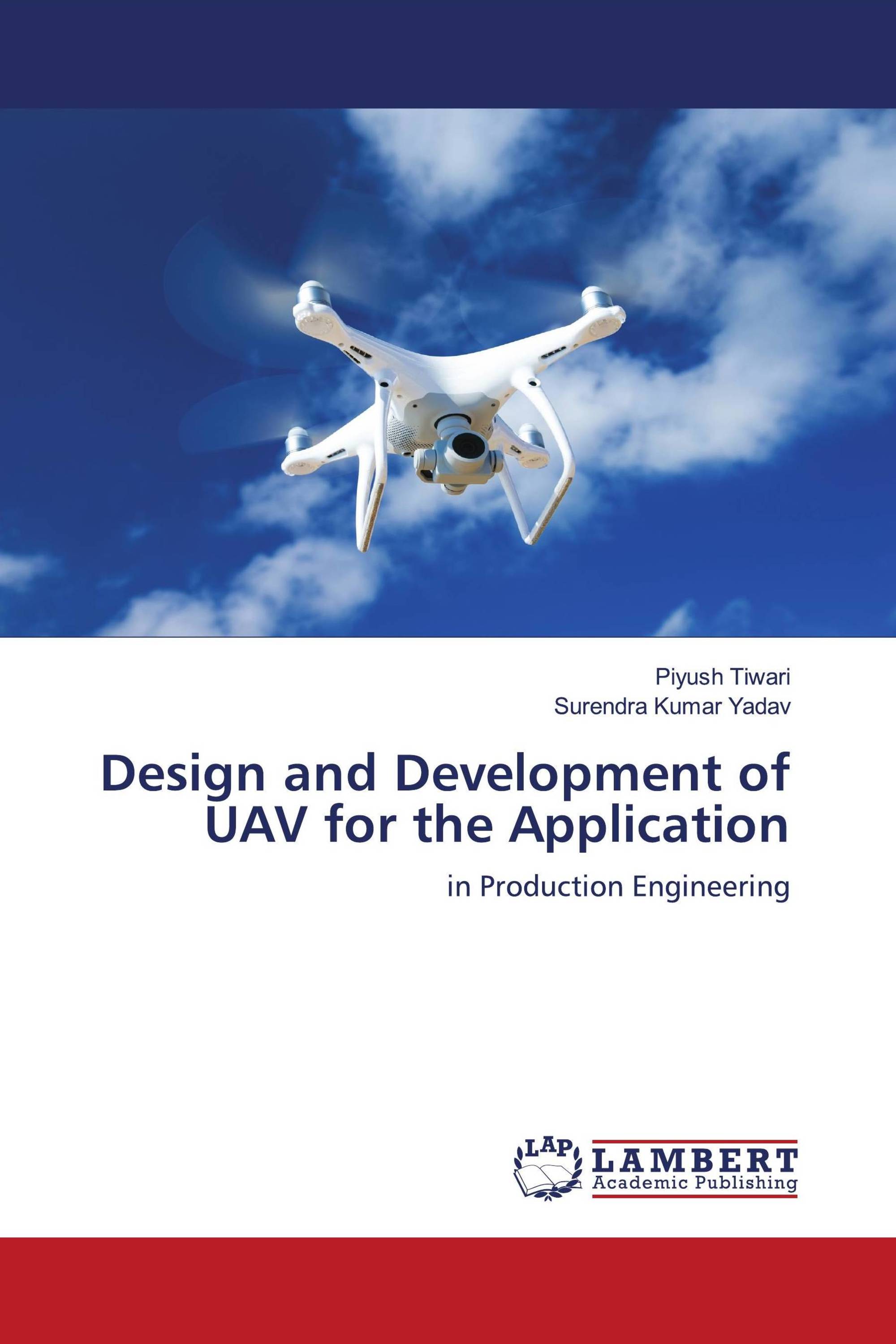 Design and Development of UAV for the Application