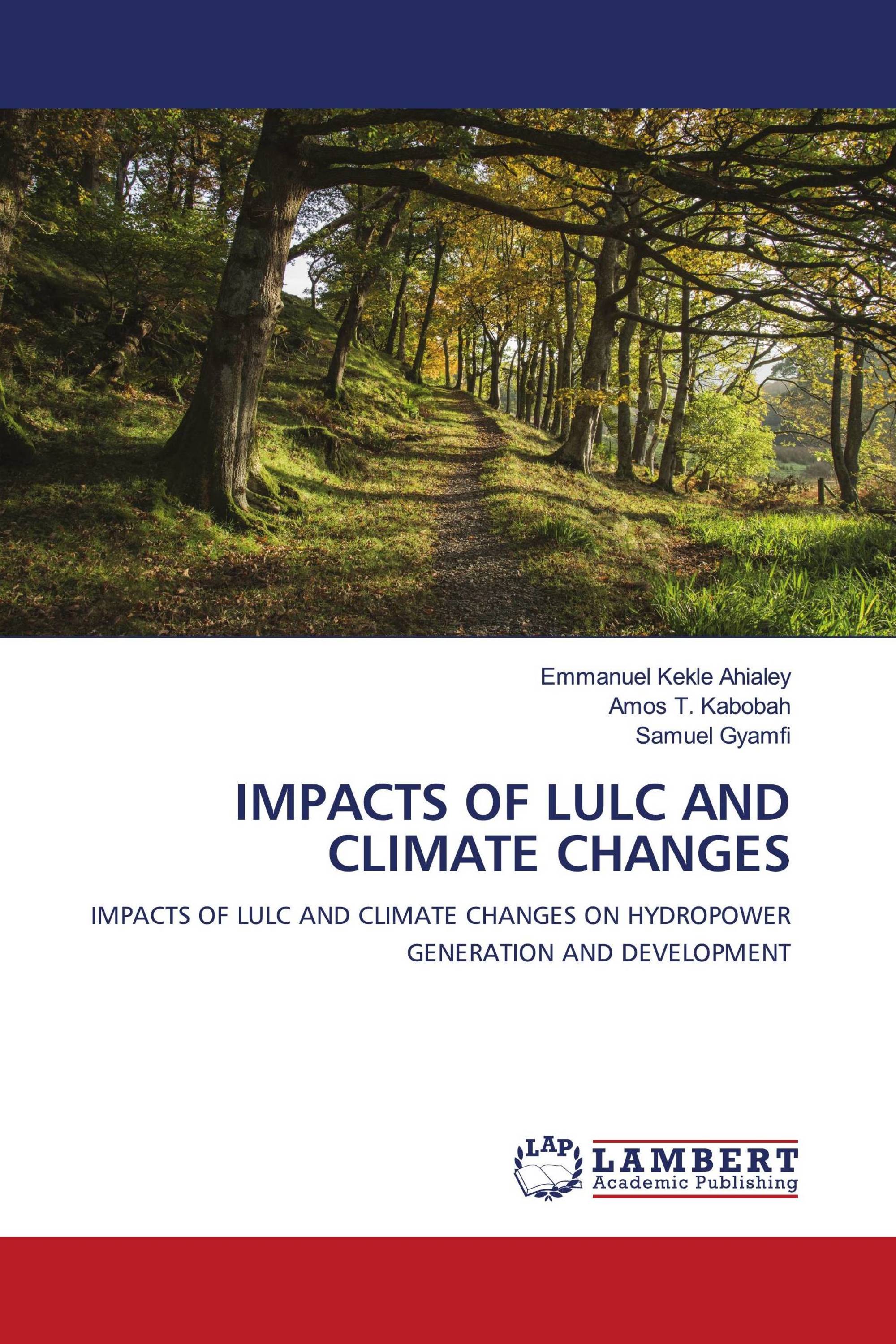 IMPACTS OF LULC AND CLIMATE CHANGES