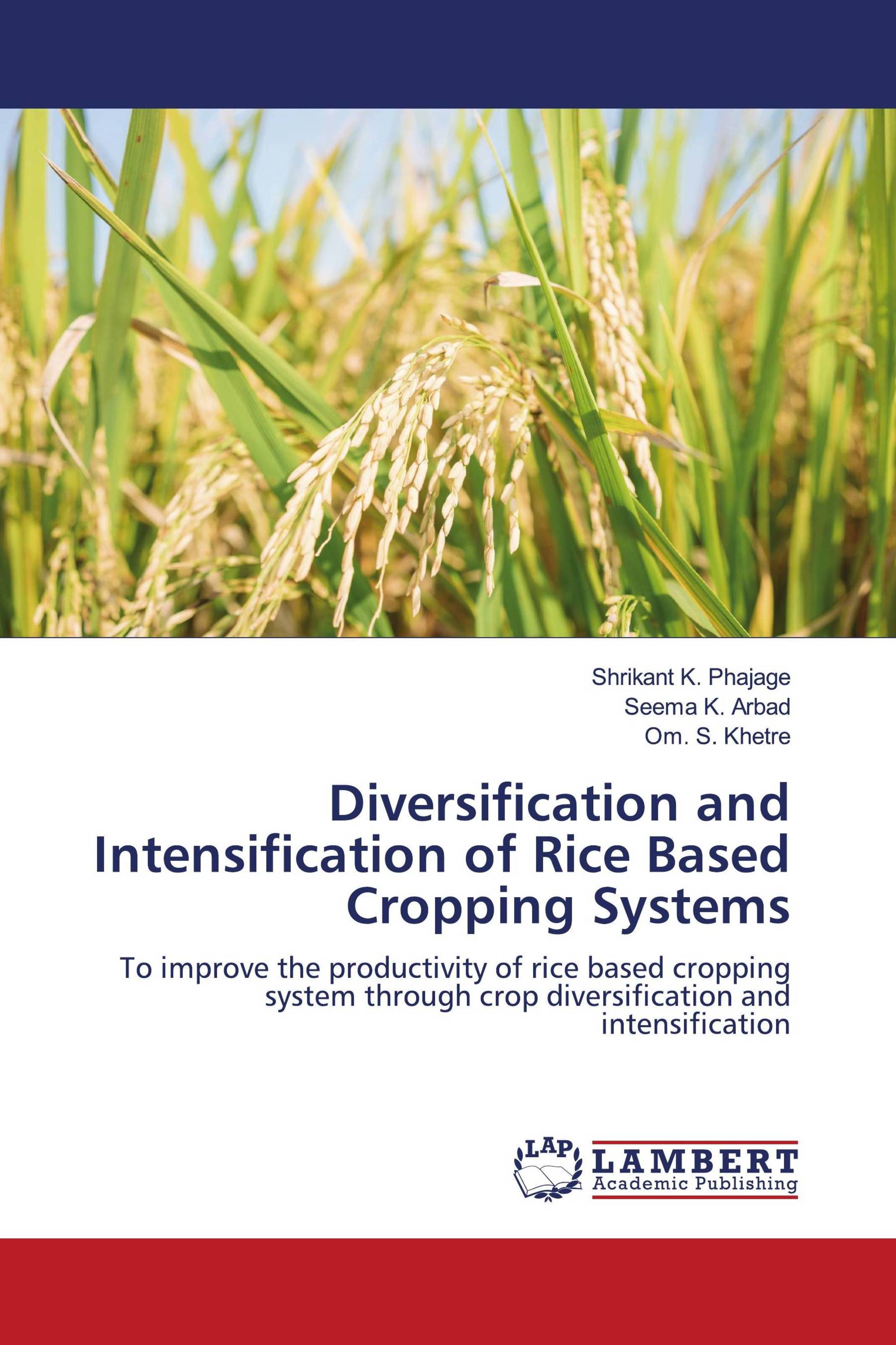 Diversification and Intensification of Rice Based Cropping Systems