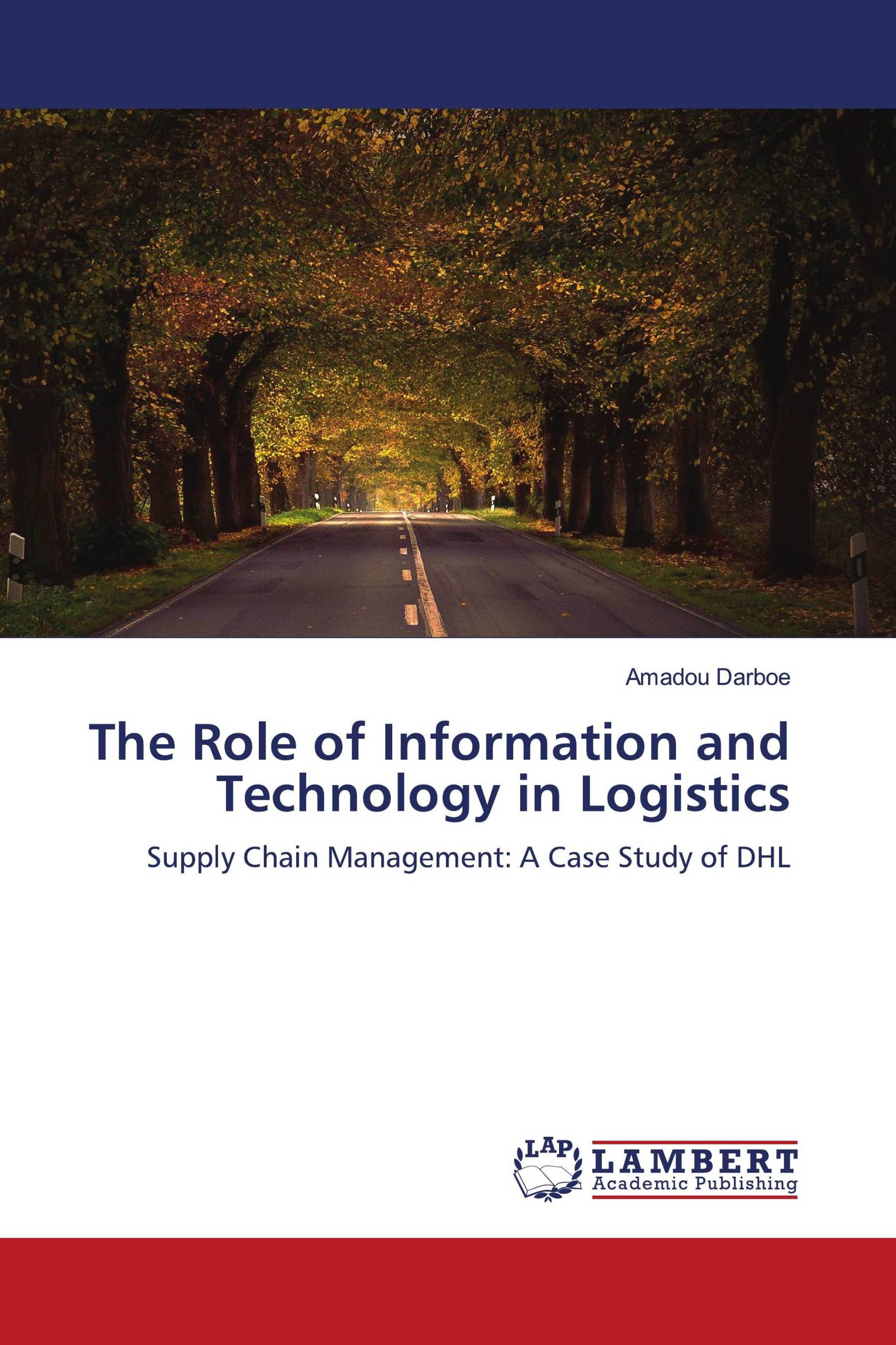 The Role of Information and Technology in Logistics