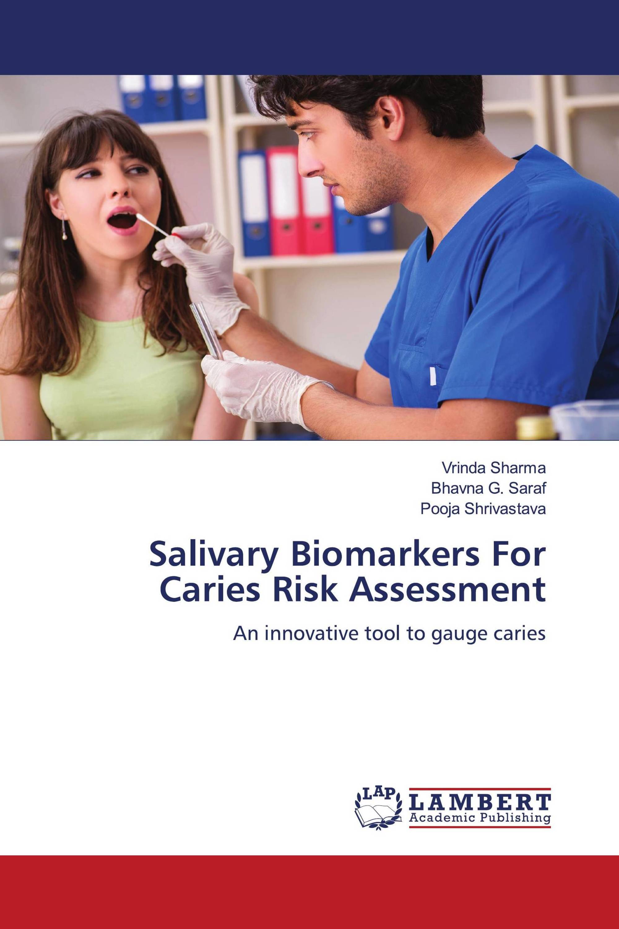 Salivary Biomarkers For Caries Risk Assessment / 9786207466528