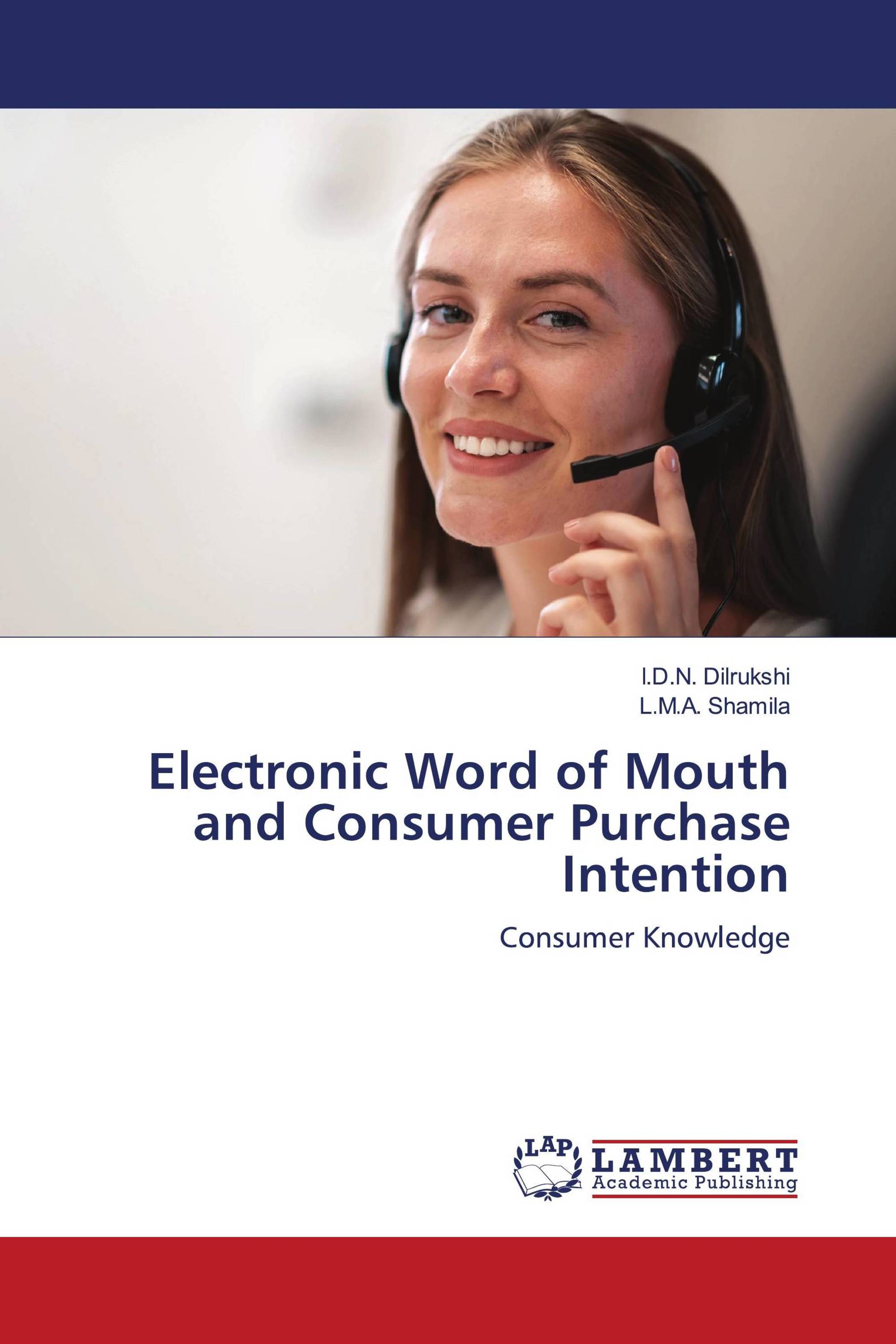 Electronic Word of Mouth and Consumer Purchase Intention