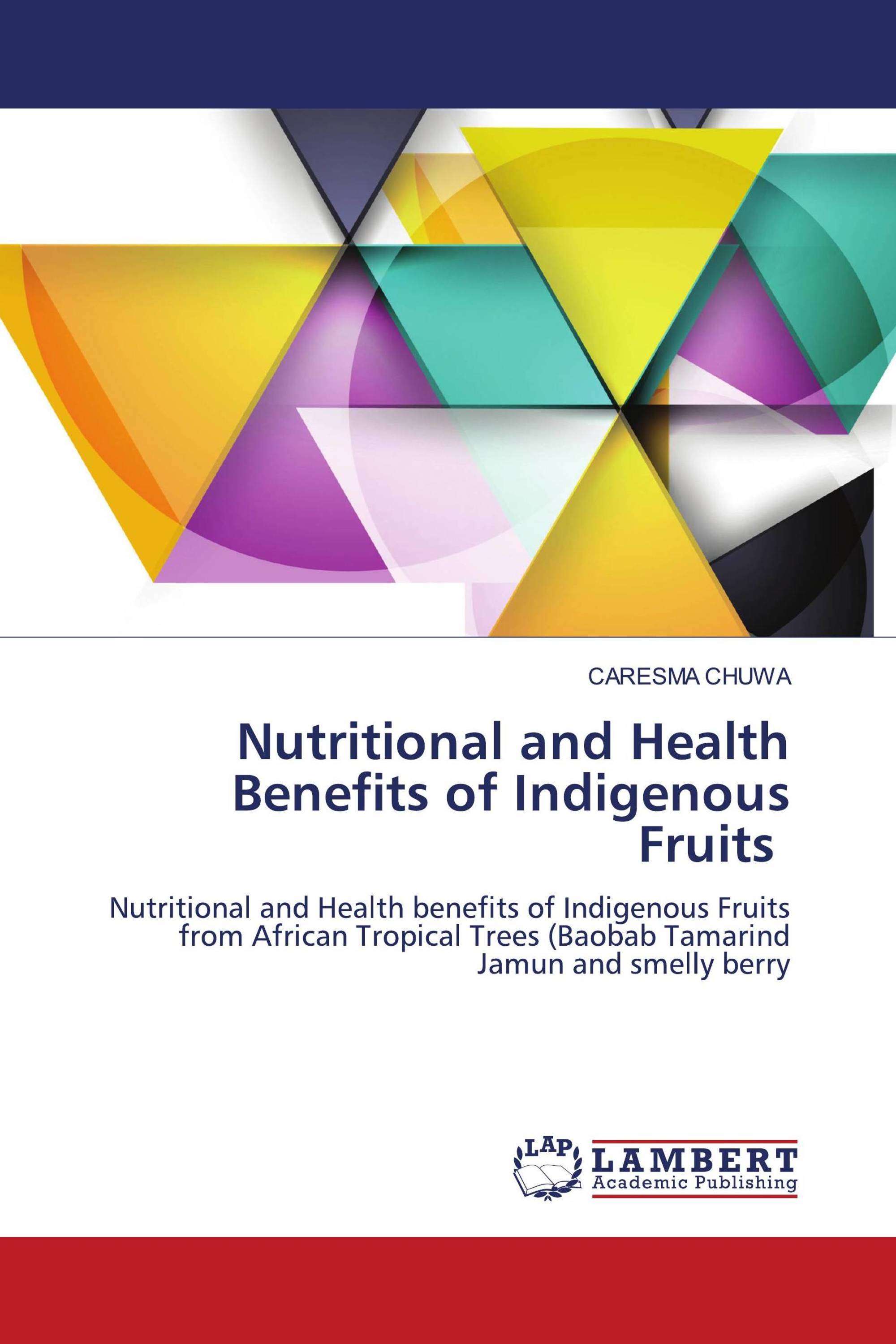 Nutritional and Health Benefits of Indigenous Fruits