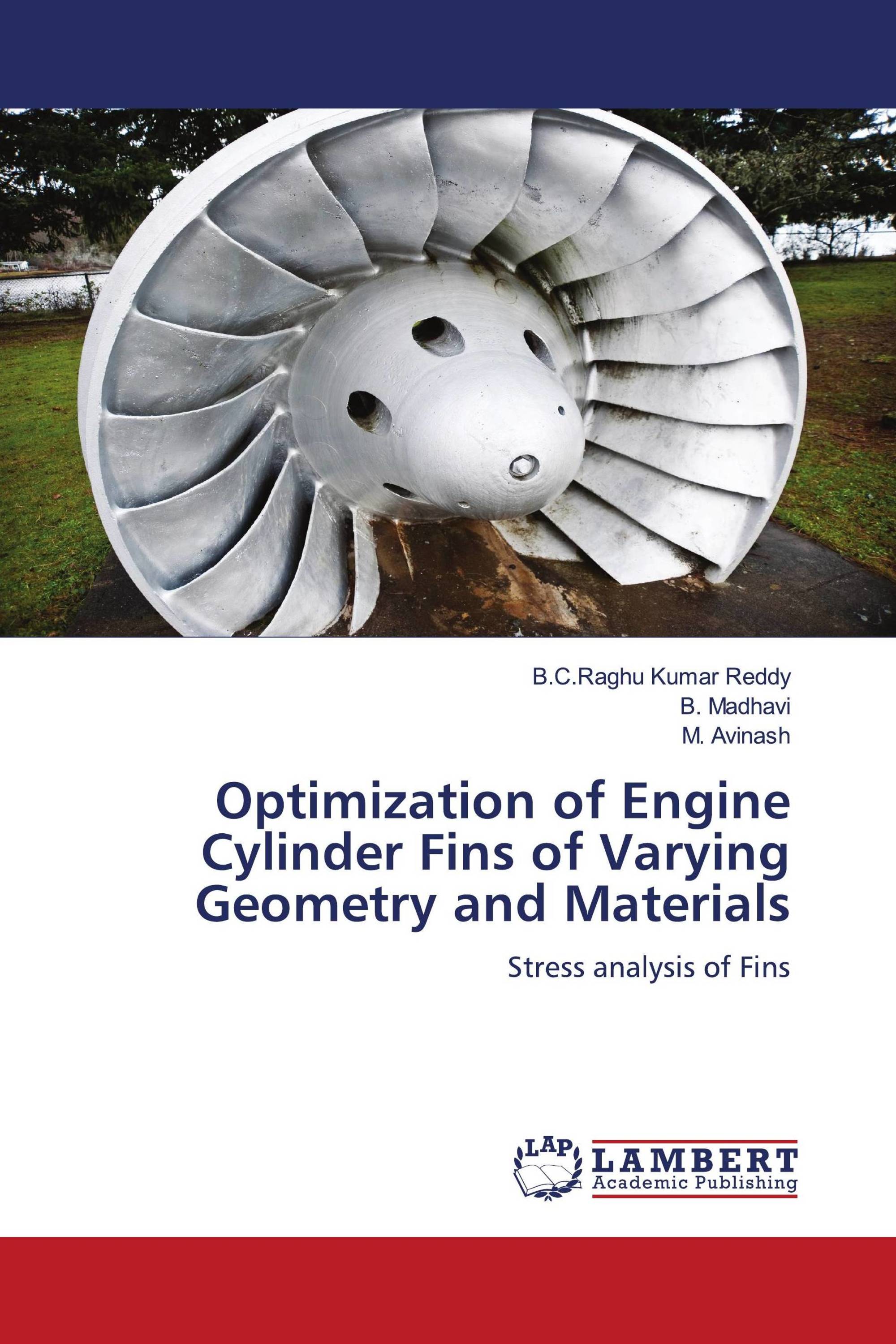 Optimization of Engine Cylinder Fins of Varying Geometry and Materials