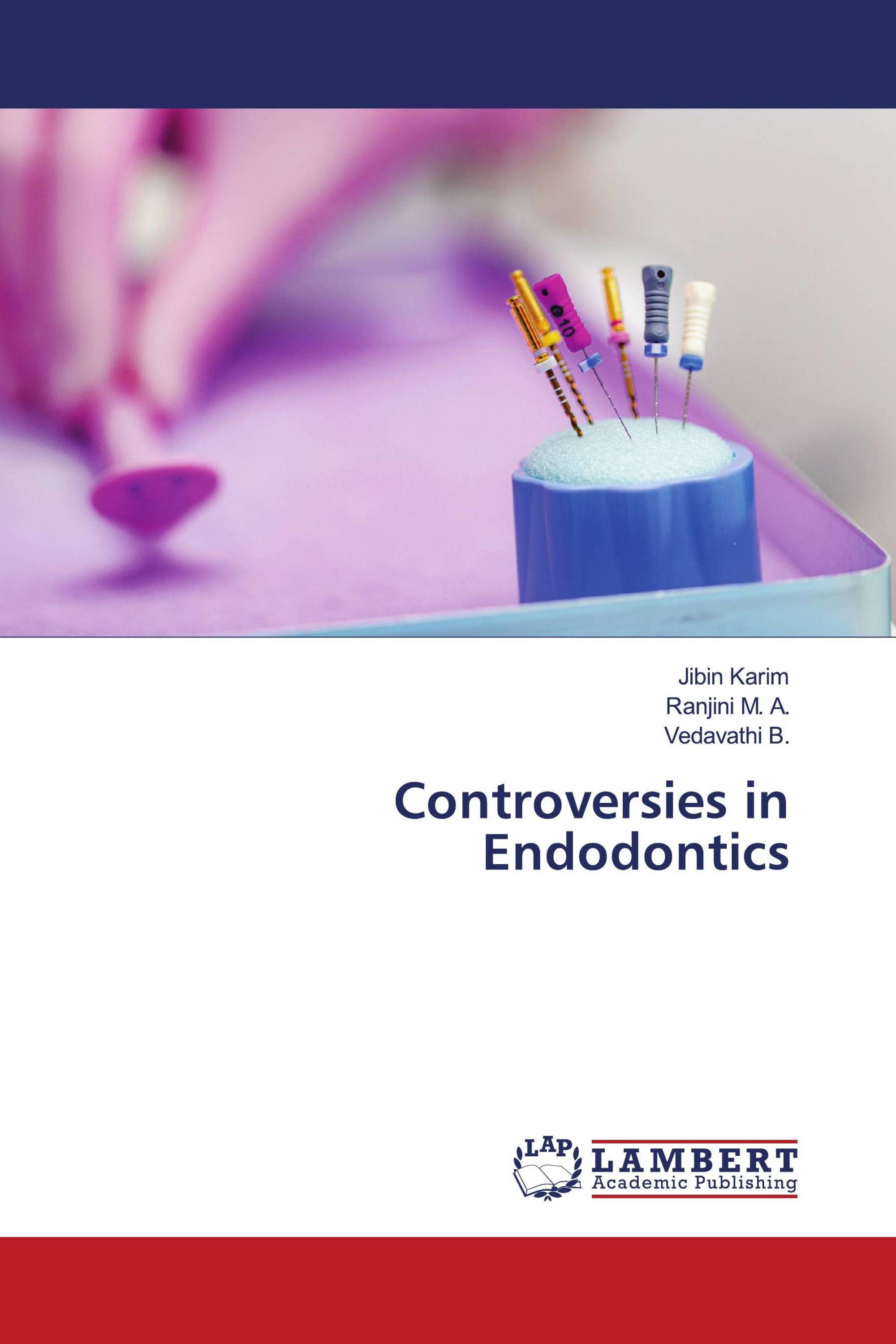 Controversies in Endodontics