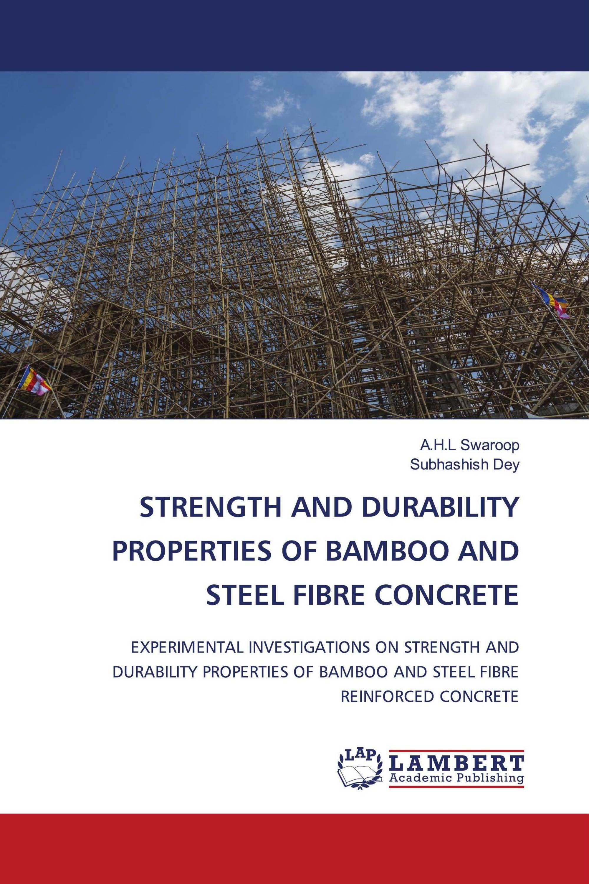 STRENGTH AND DURABILITY PROPERTIES OF BAMBOO AND STEEL FIBRE CONCRETE