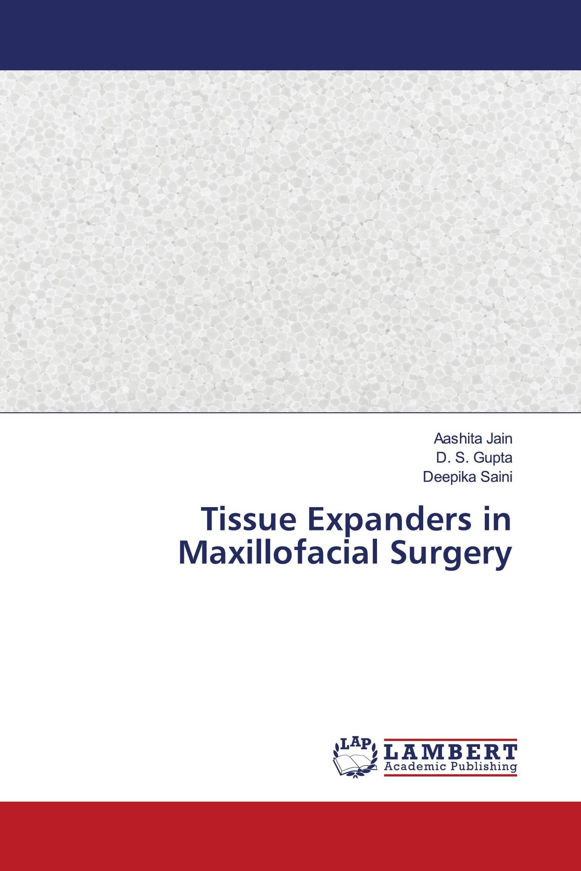Tissue Expanders in Maxillofacial Surgery / 9786207474219