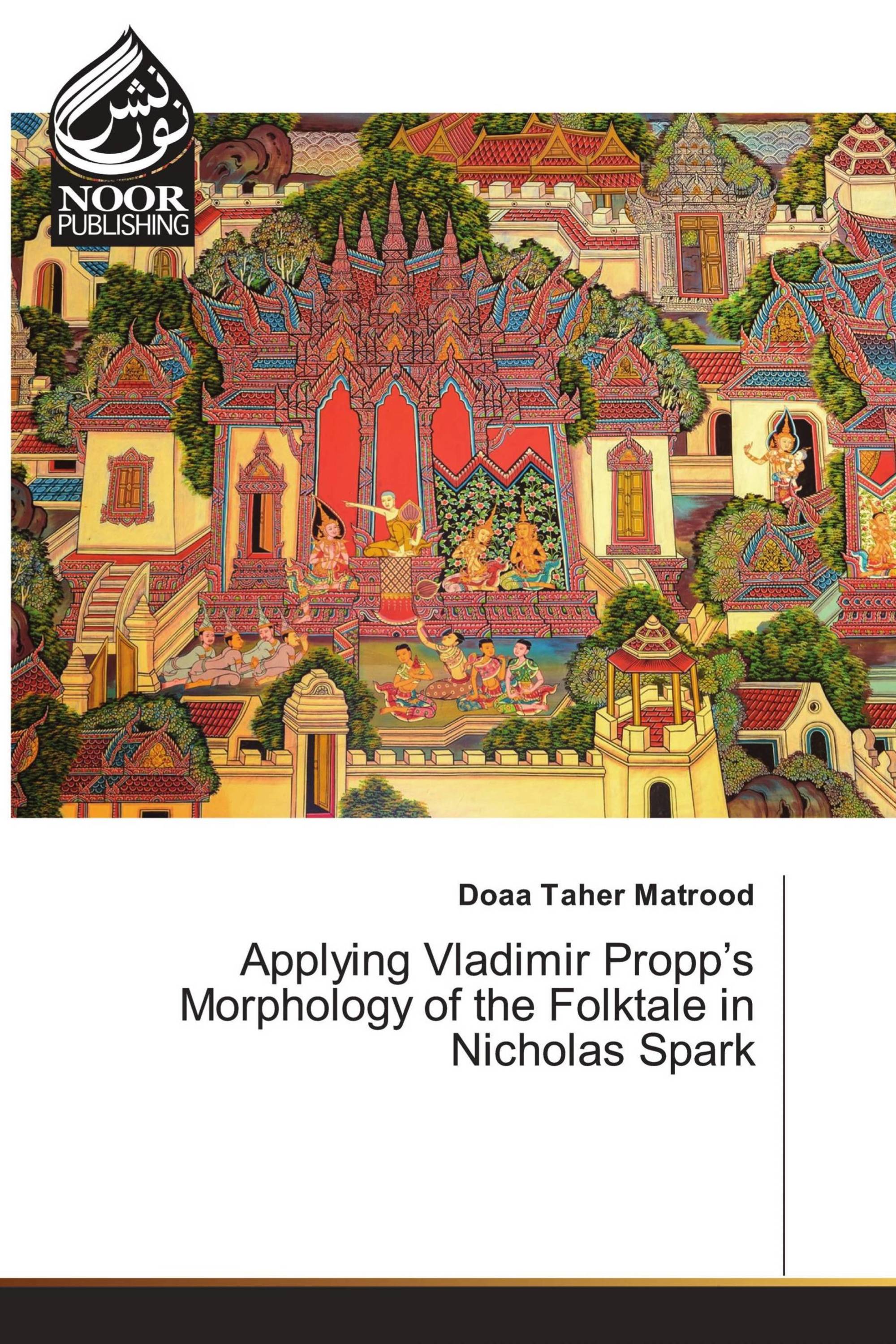 Applying Vladimir Propp’s Morphology of the Folktale in Nicholas Spark