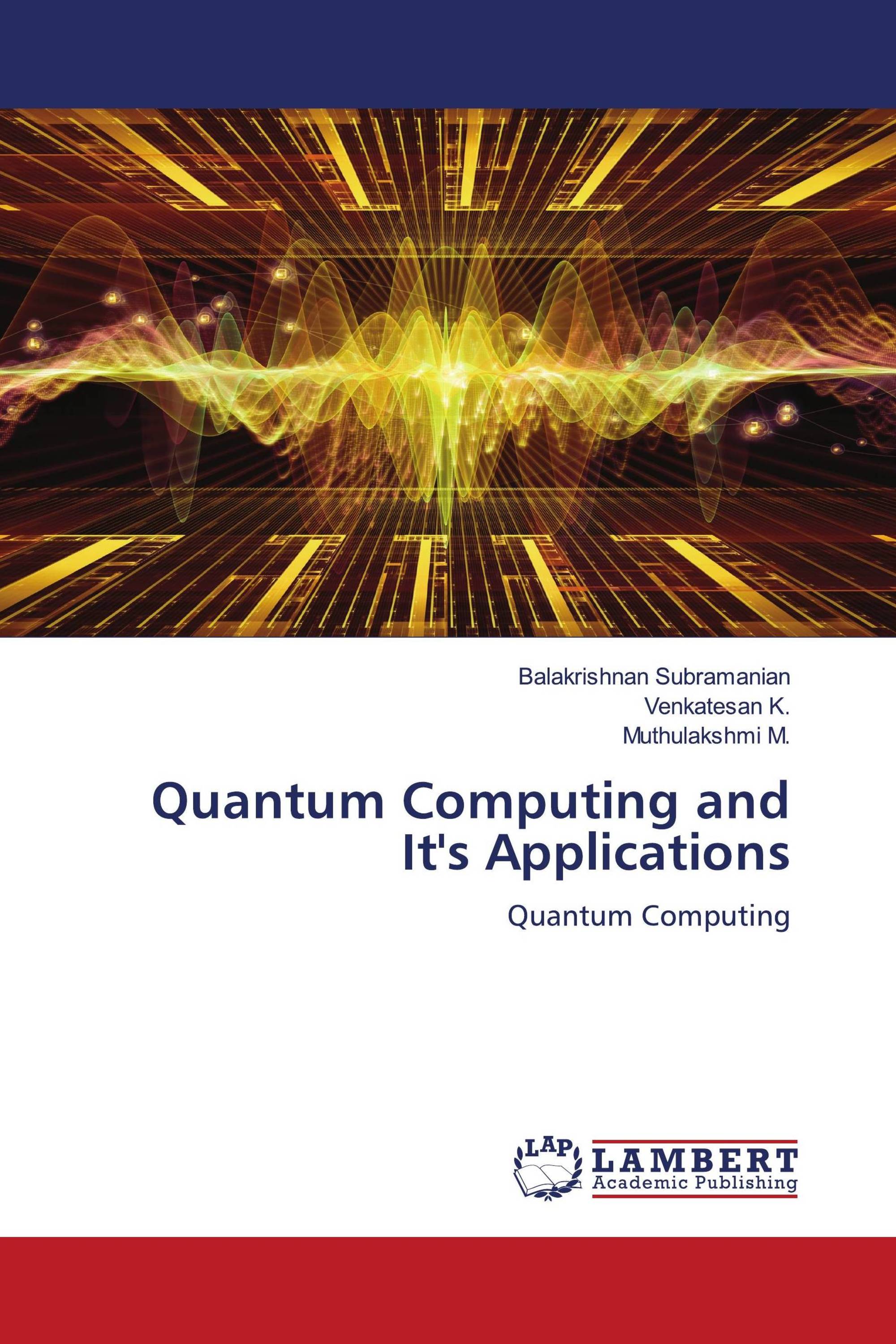 Quantum Computing and It's Applications / 978-620-7-48333-4 ...