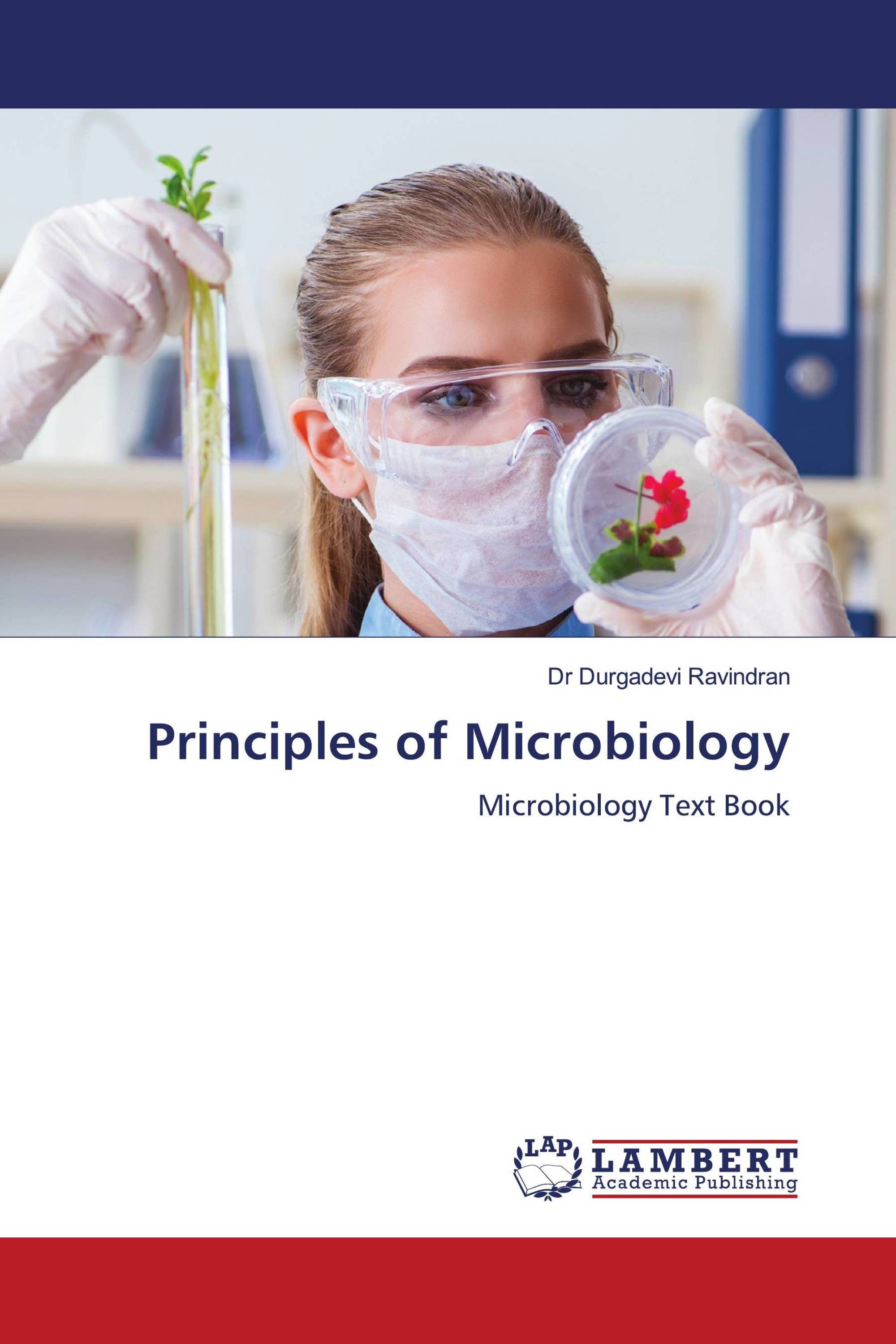 Principles of Microbiology / 978-620-7-48453-9 / 9786207484539 / 6207484533