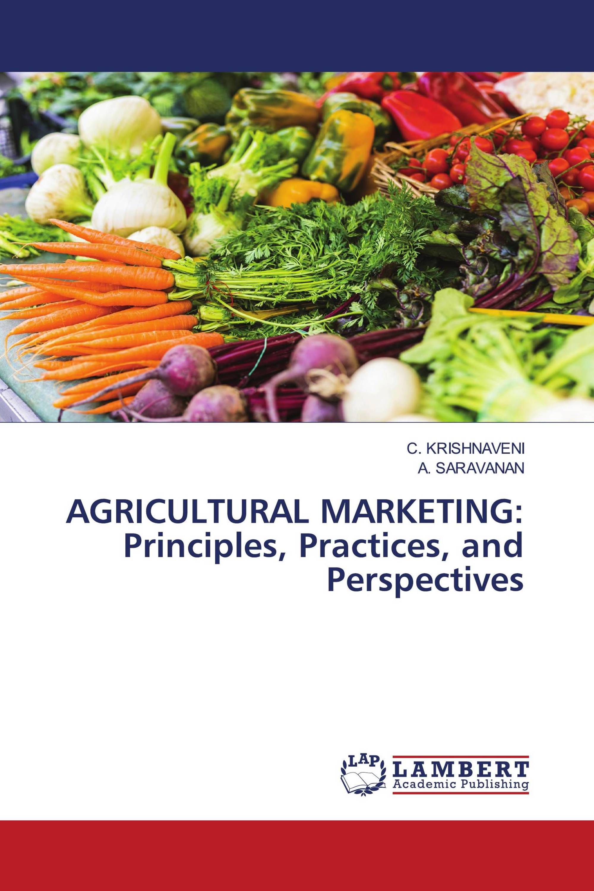 AGRICULTURAL MARKETING: Principles, Practices, and Perspectives
