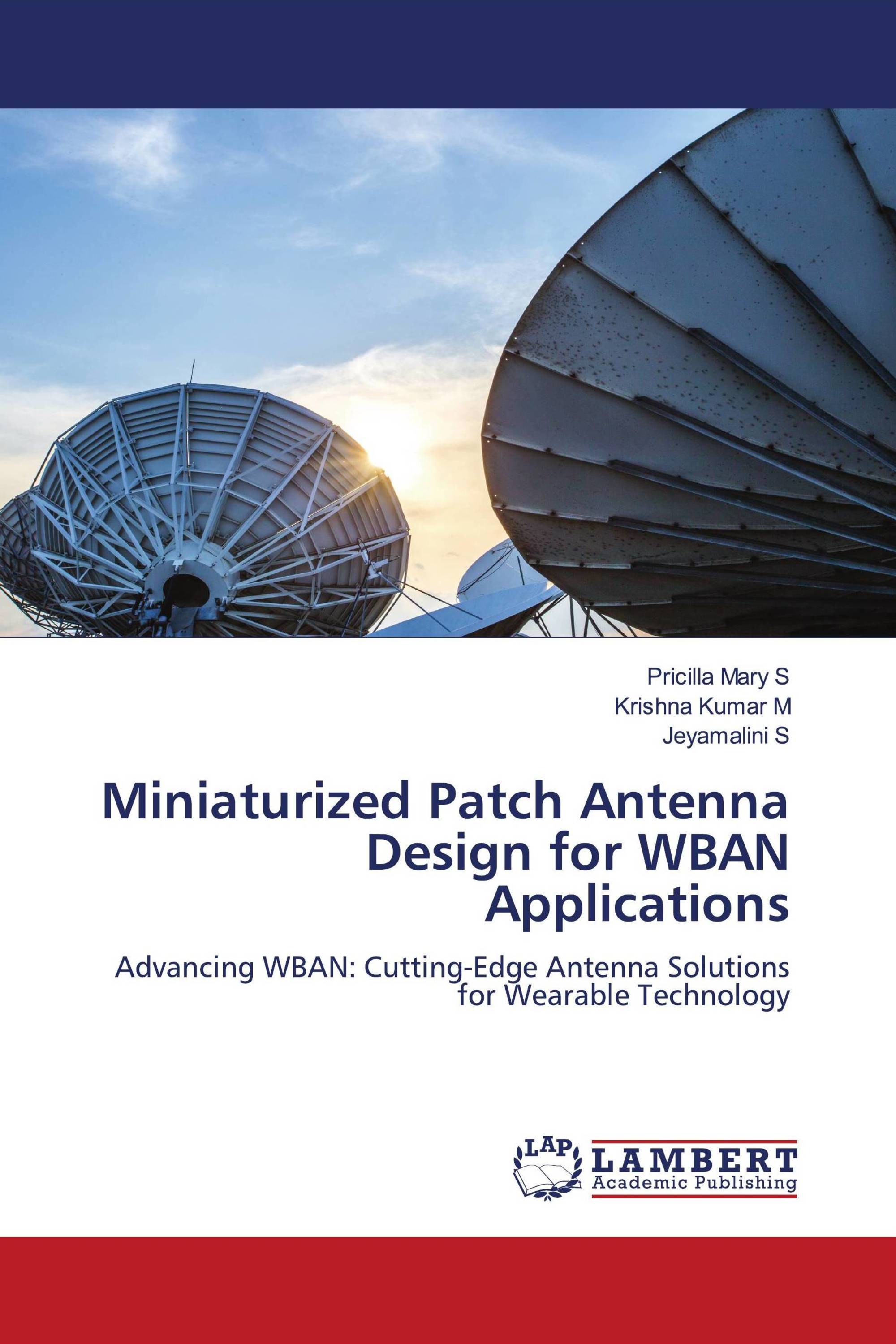 Miniaturized Patch Antenna Design for WBAN Applications