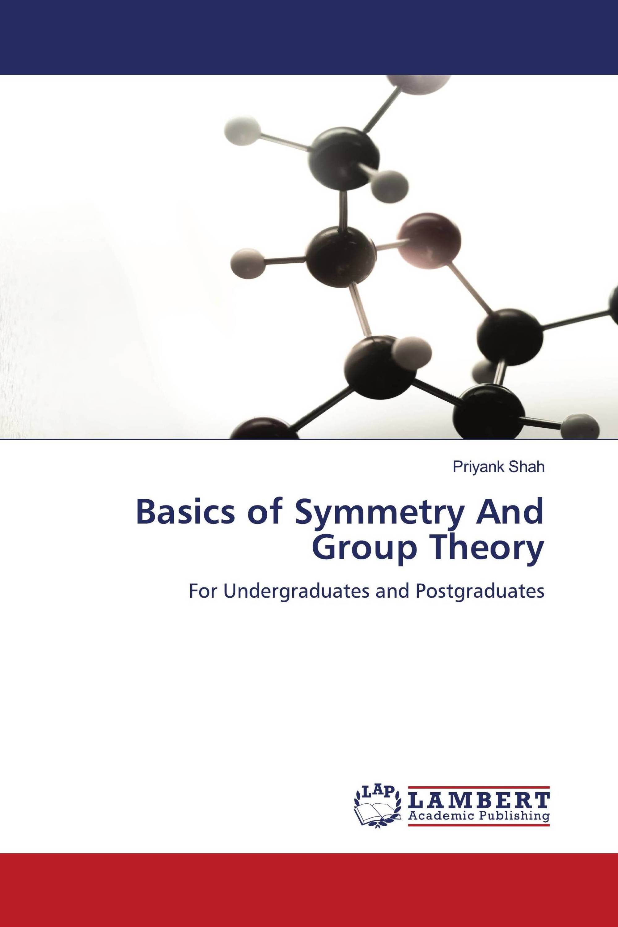 Basics of Symmetry And Group Theory