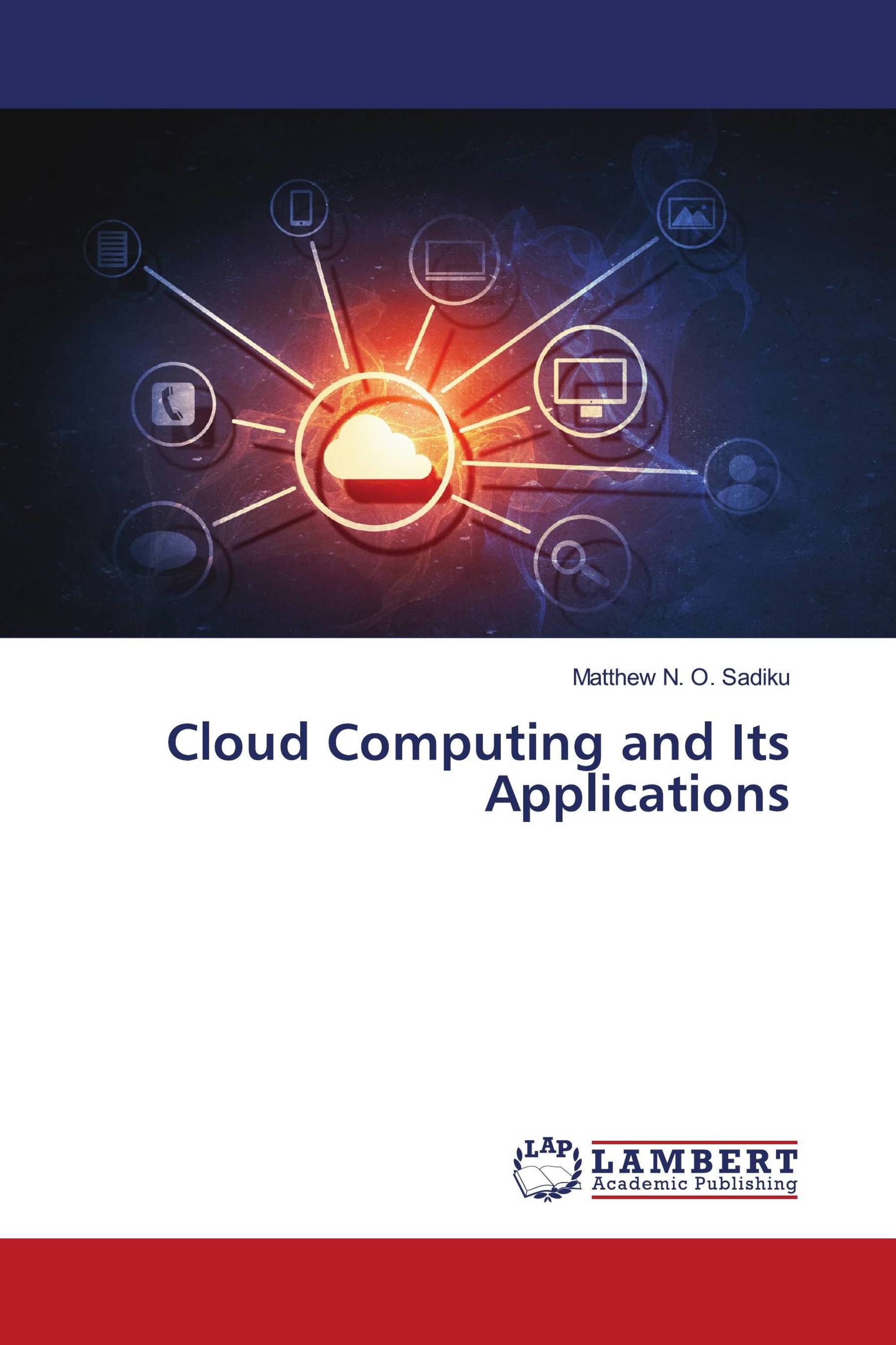 Cloud Computing and Its Applications