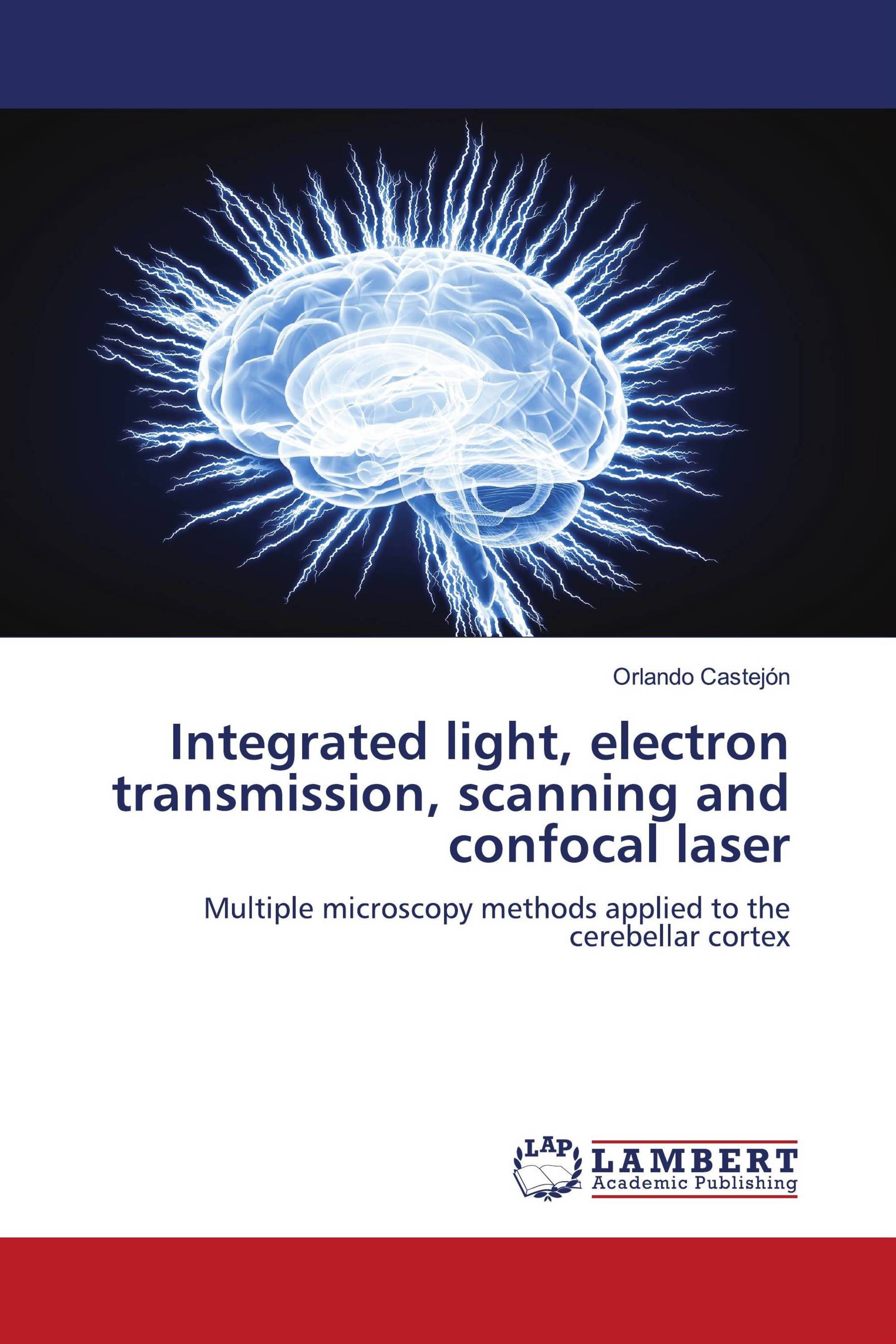 Integrated light, electron transmission, scanning and confocal laser