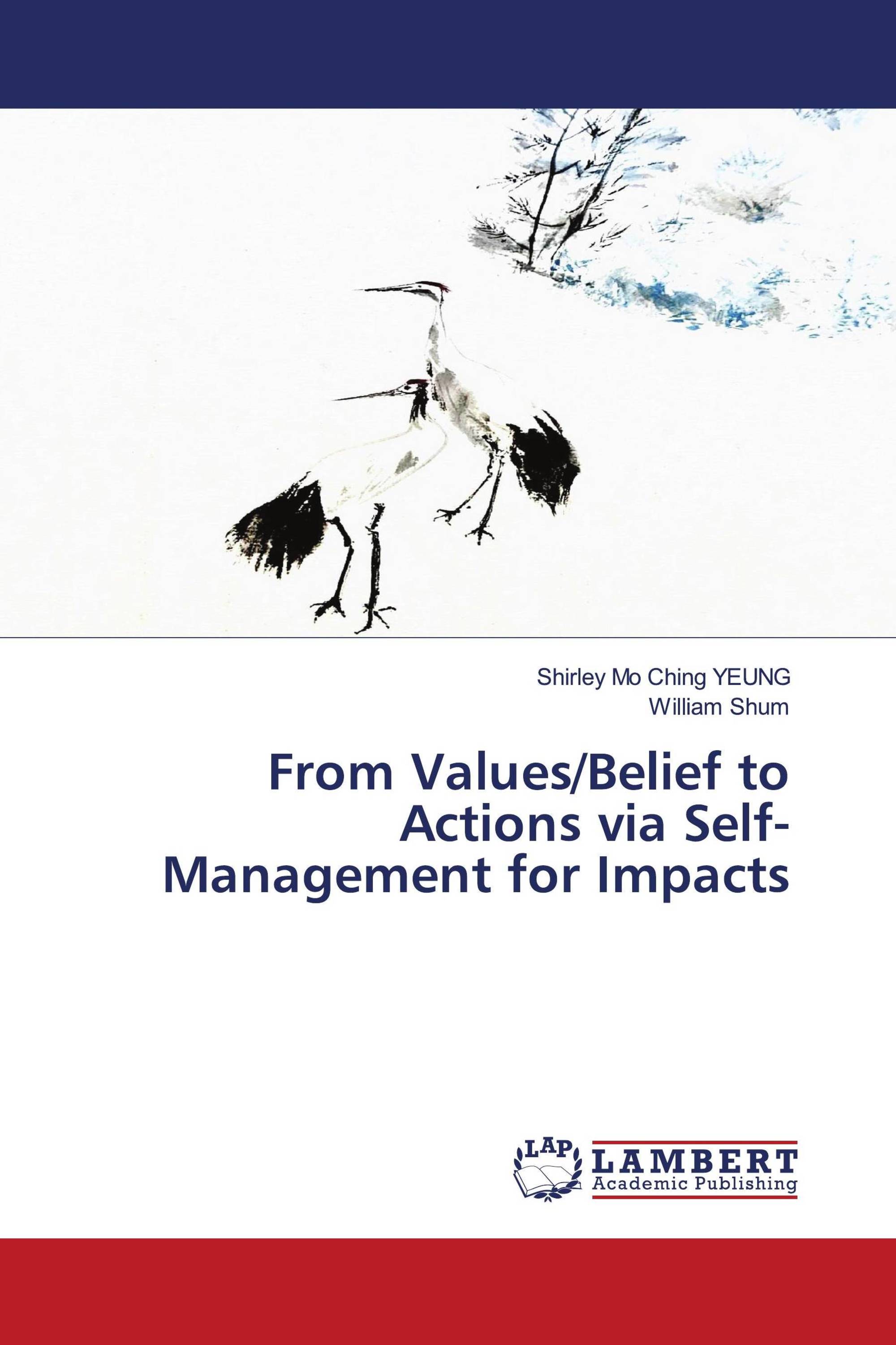 From Values/Belief to Actions via Self-Management for Impacts
