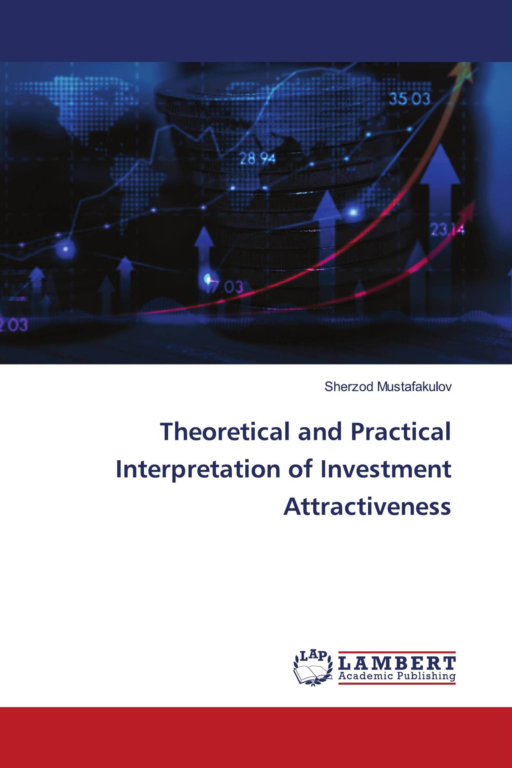 Theoretical and Practical Interpretation of Investment Attractiveness