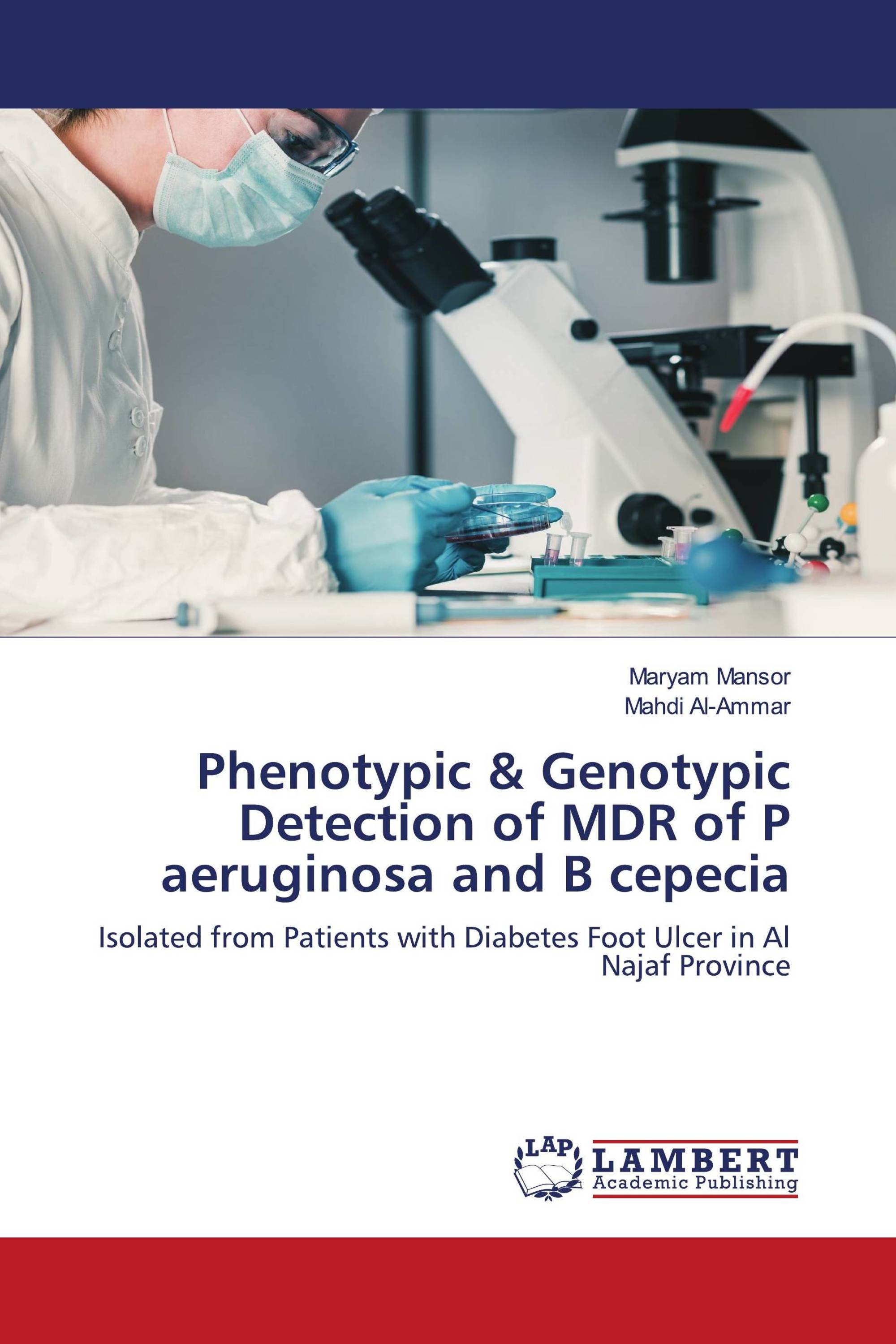 Phenotypic & Genotypic Detection of MDR of P aeruginosa and B cepecia