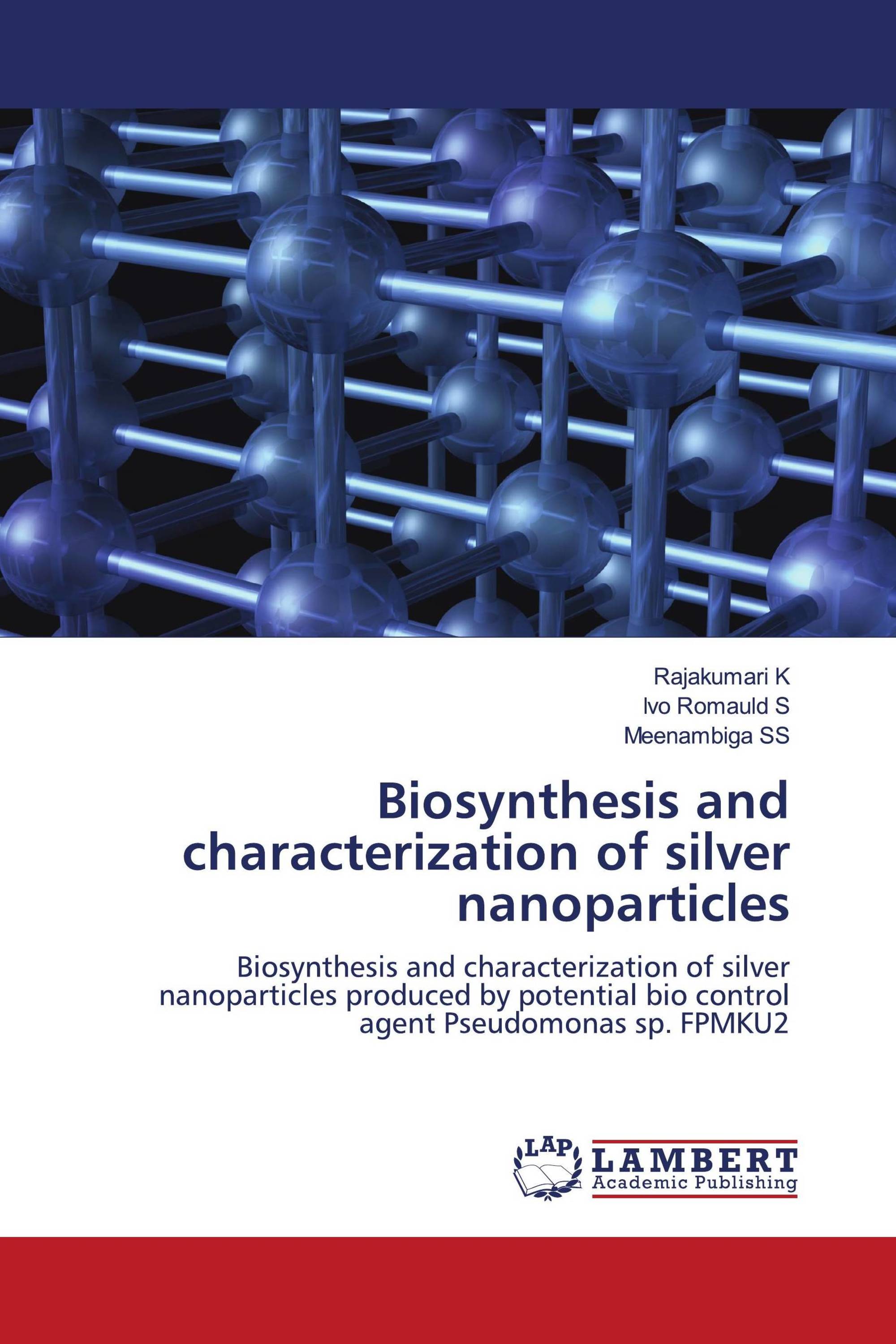 Biosynthesis and characterization of silver nanoparticles