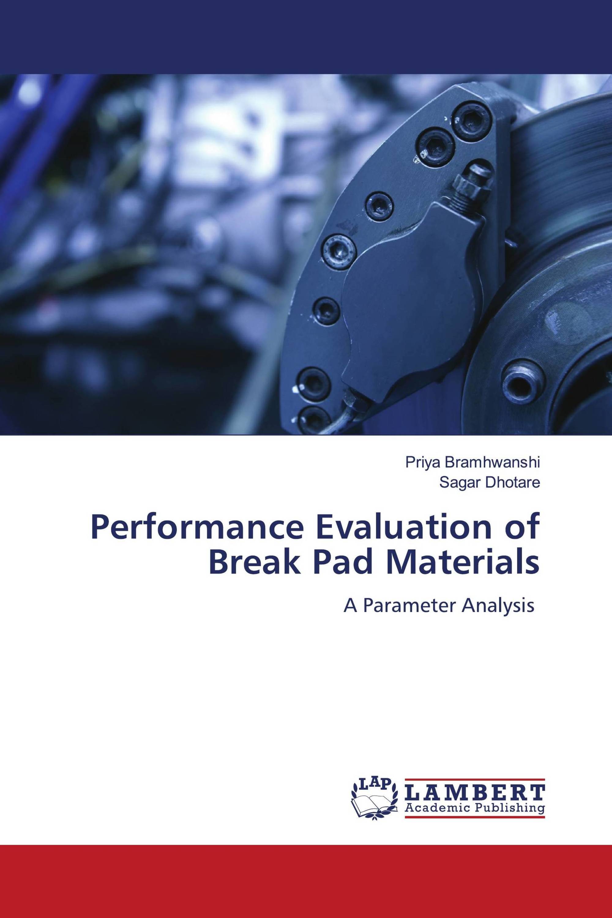 Performance Evaluation of Break Pad Materials