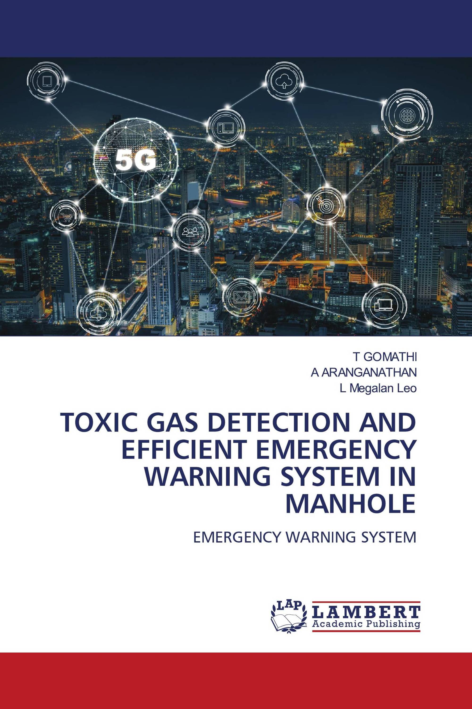 TOXIC GAS DETECTION AND EFFICIENT EMERGENCY WARNING SYSTEM IN MANHOLE