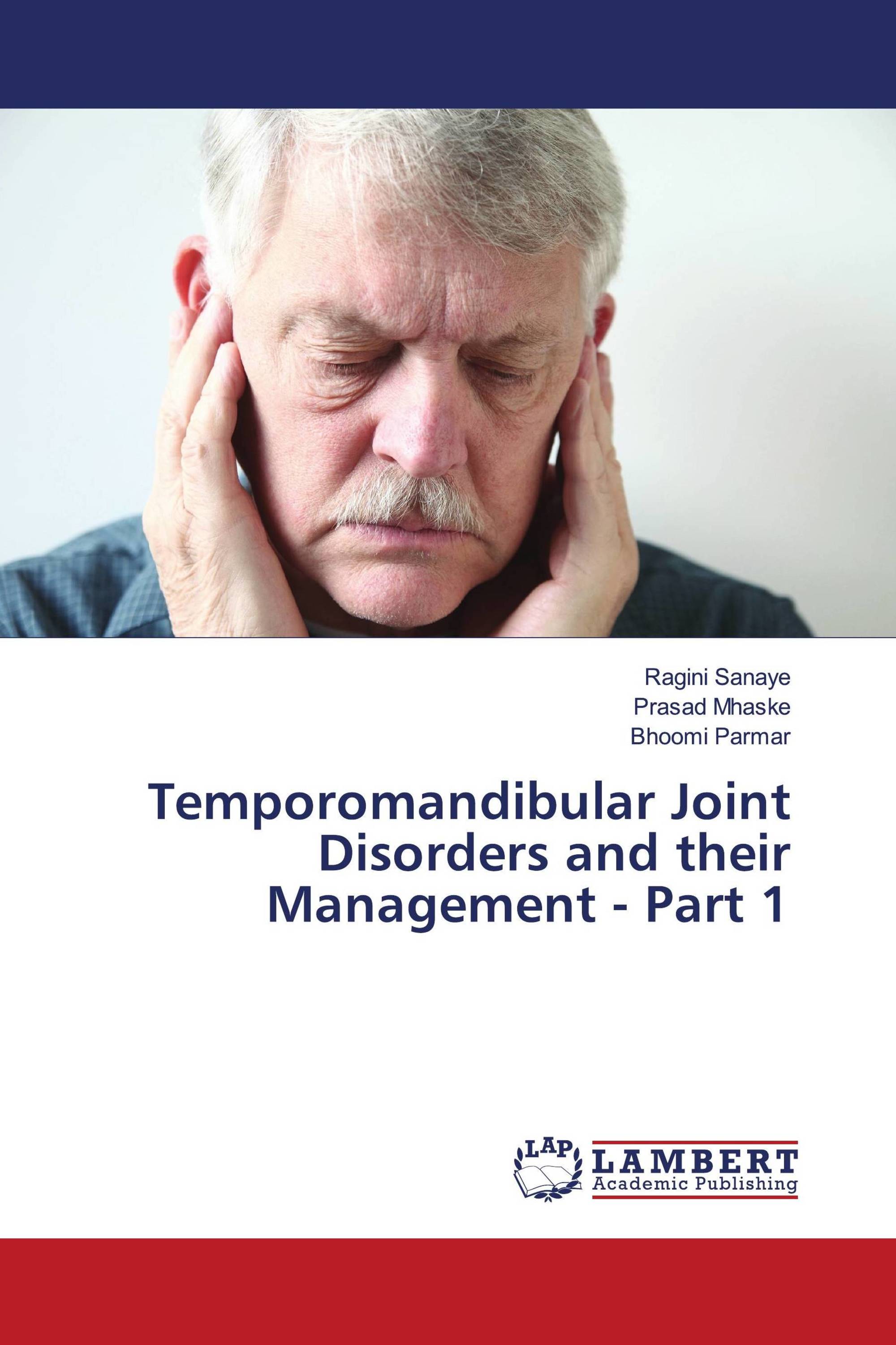 Temporomandibular Joint Disorders and their Management - Part 1