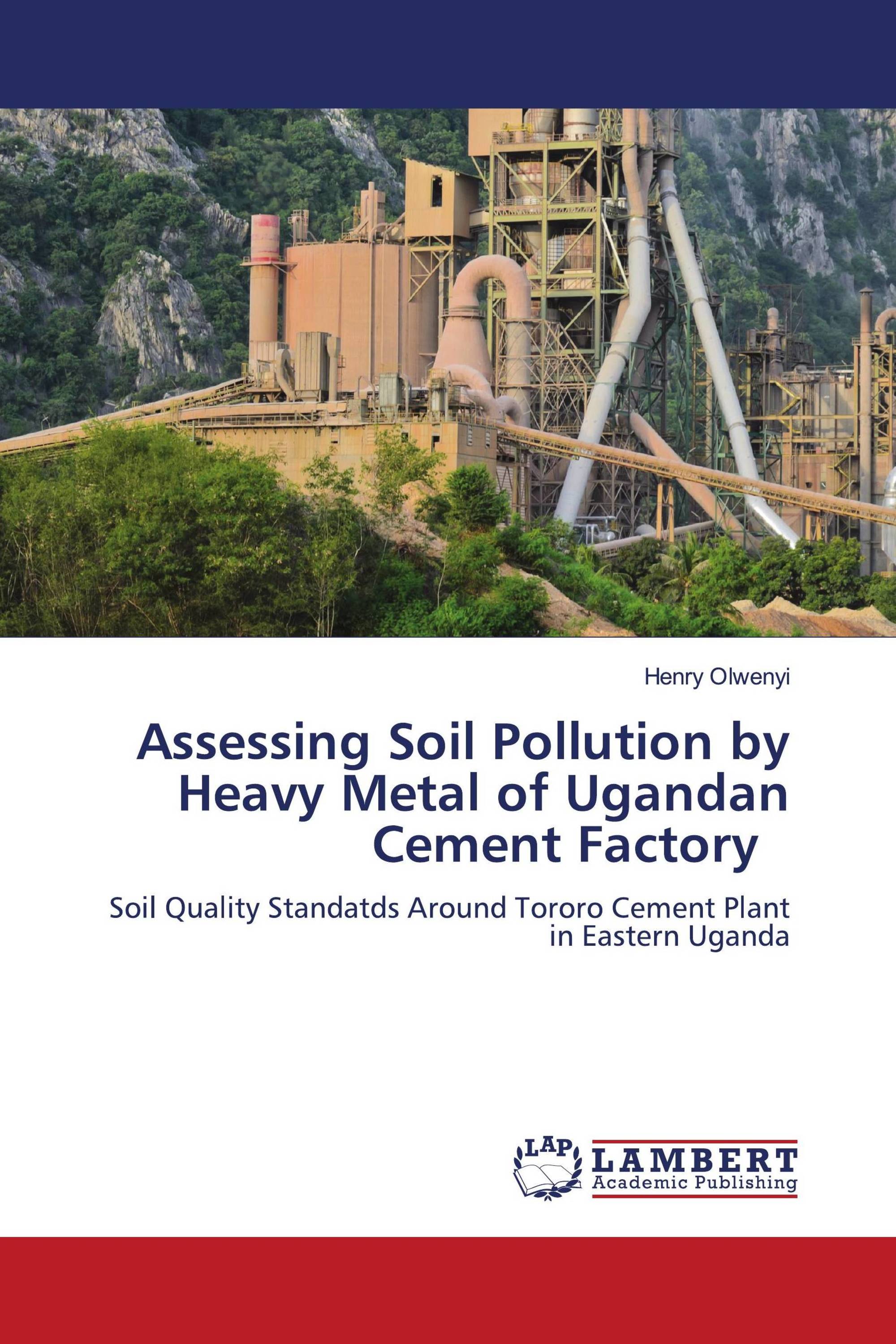 Assessing Soil Pollution by Heavy Metal of Ugandan Cement Factory