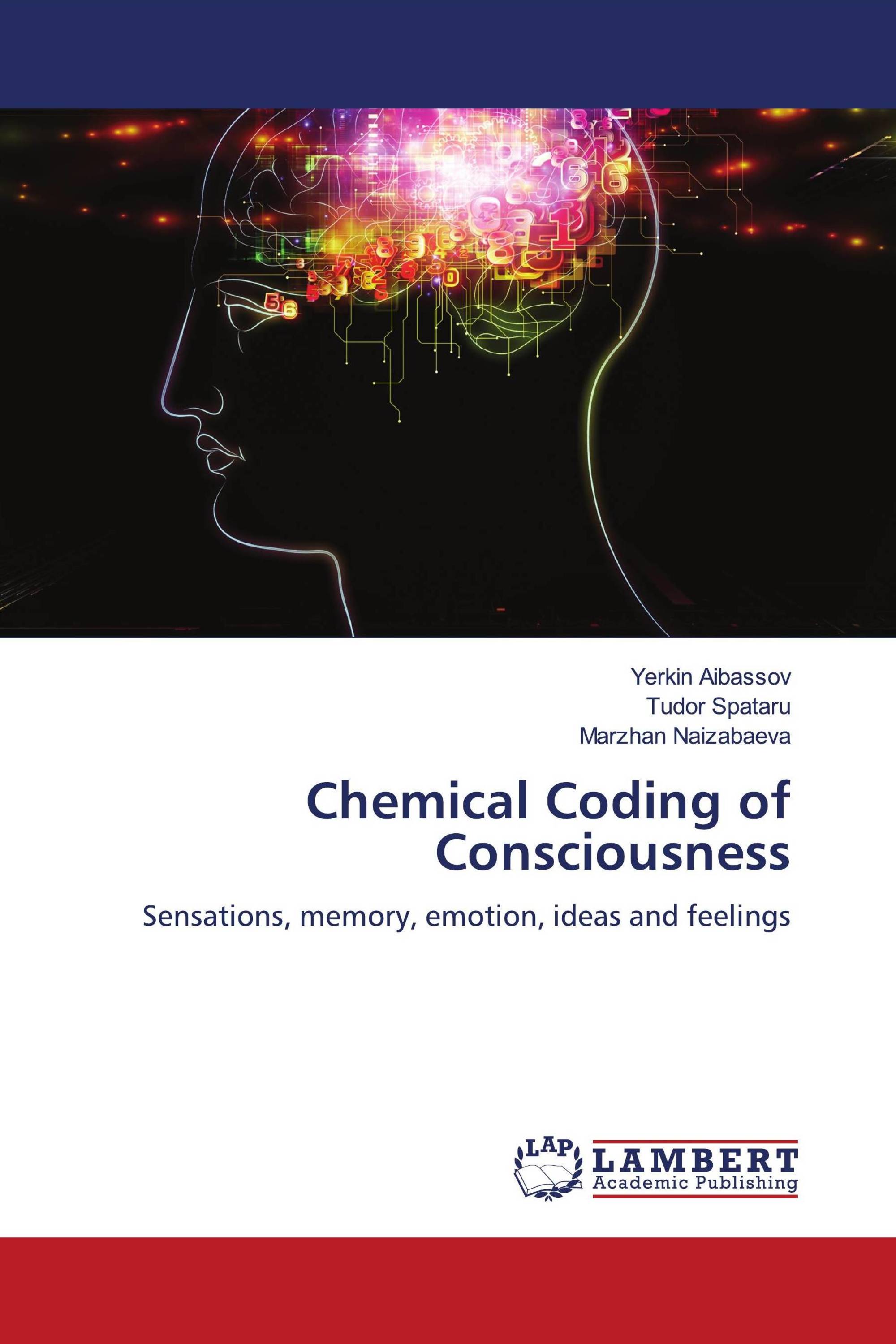 Chemical Coding of Consciousness