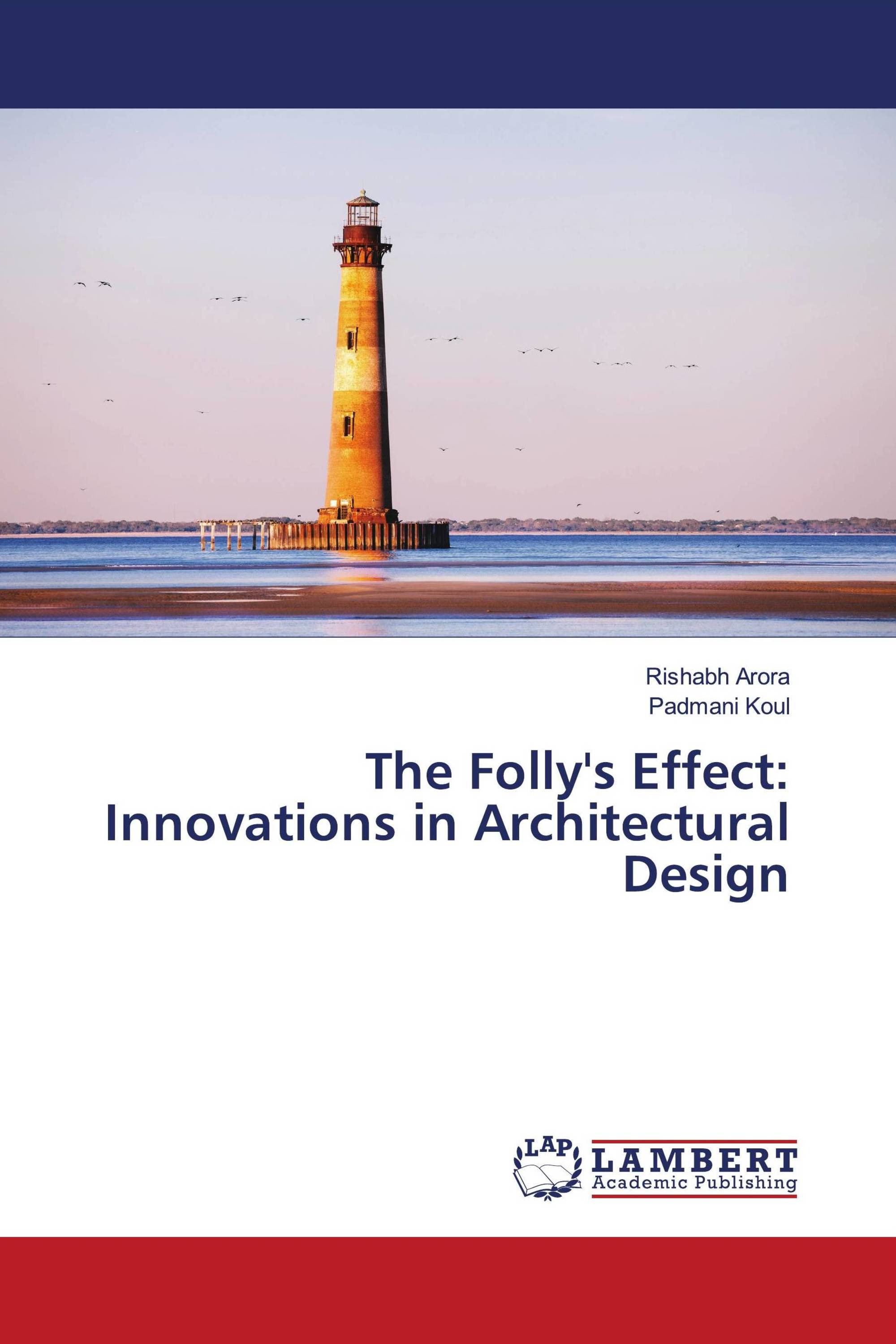 The Folly's Effect: Innovations in Architectural Design