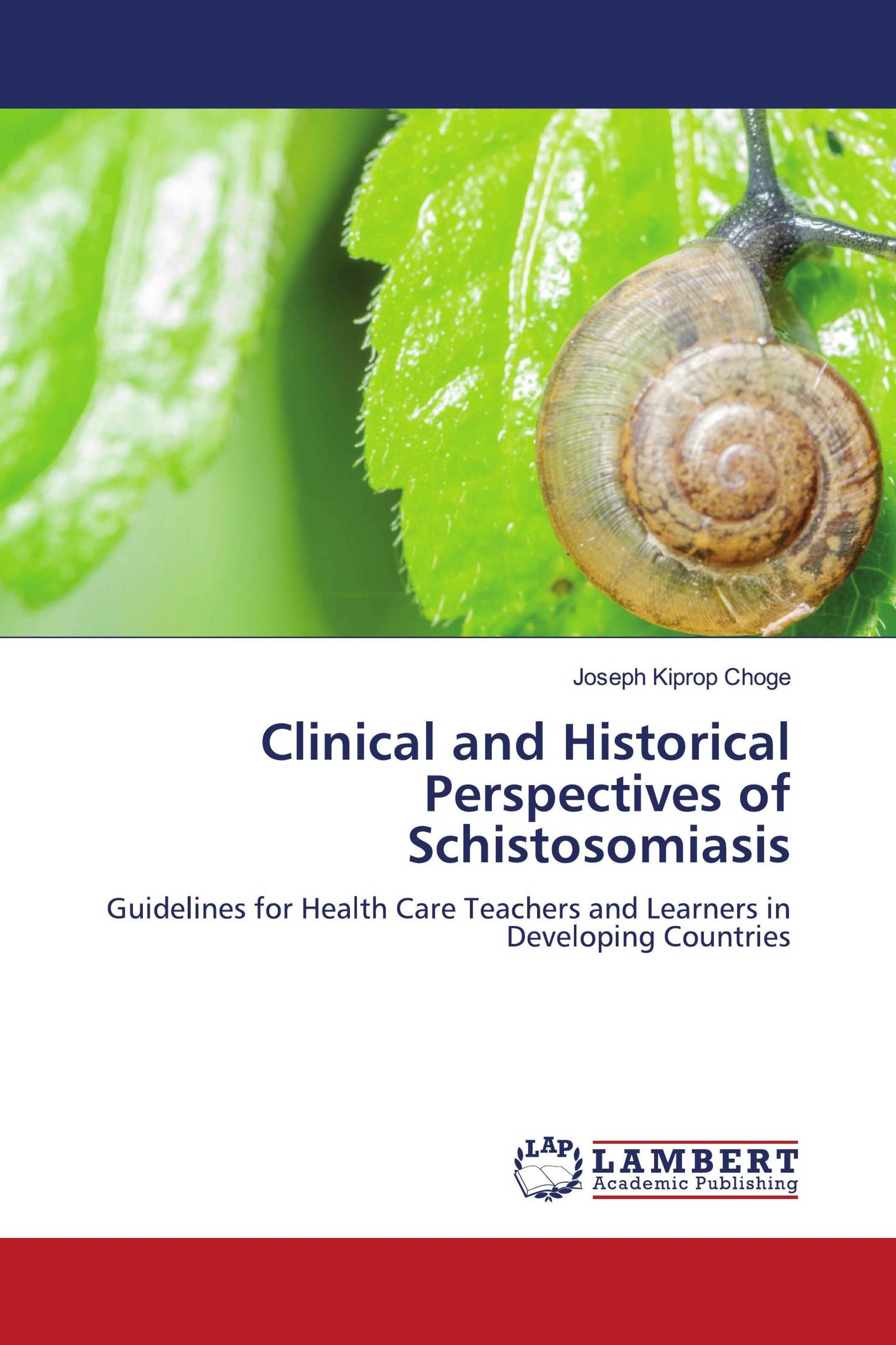 Clinical and Historical Perspectives of Schistosomiasis