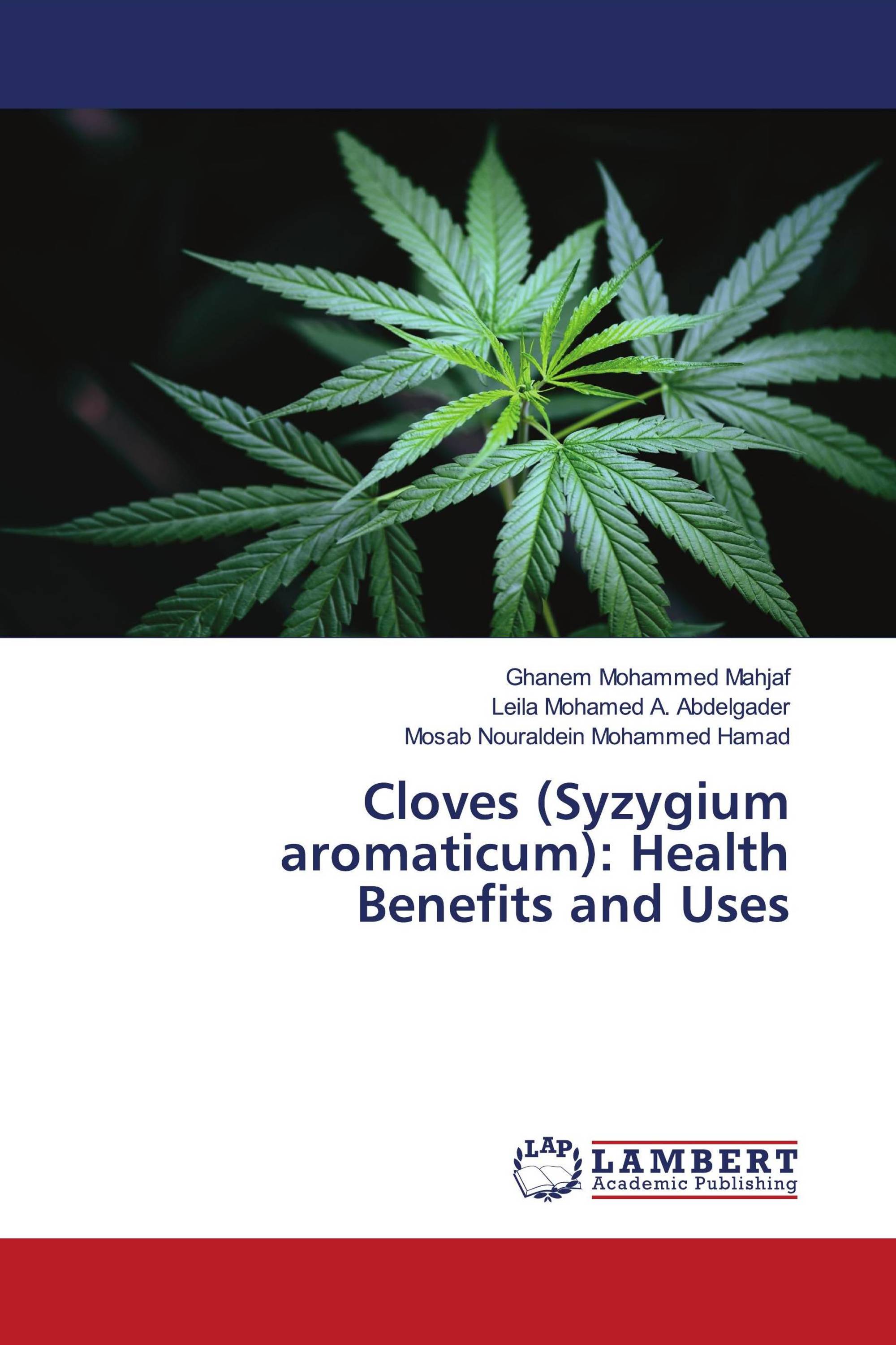 Cloves (Syzygium aromaticum): Health Benefits and Uses