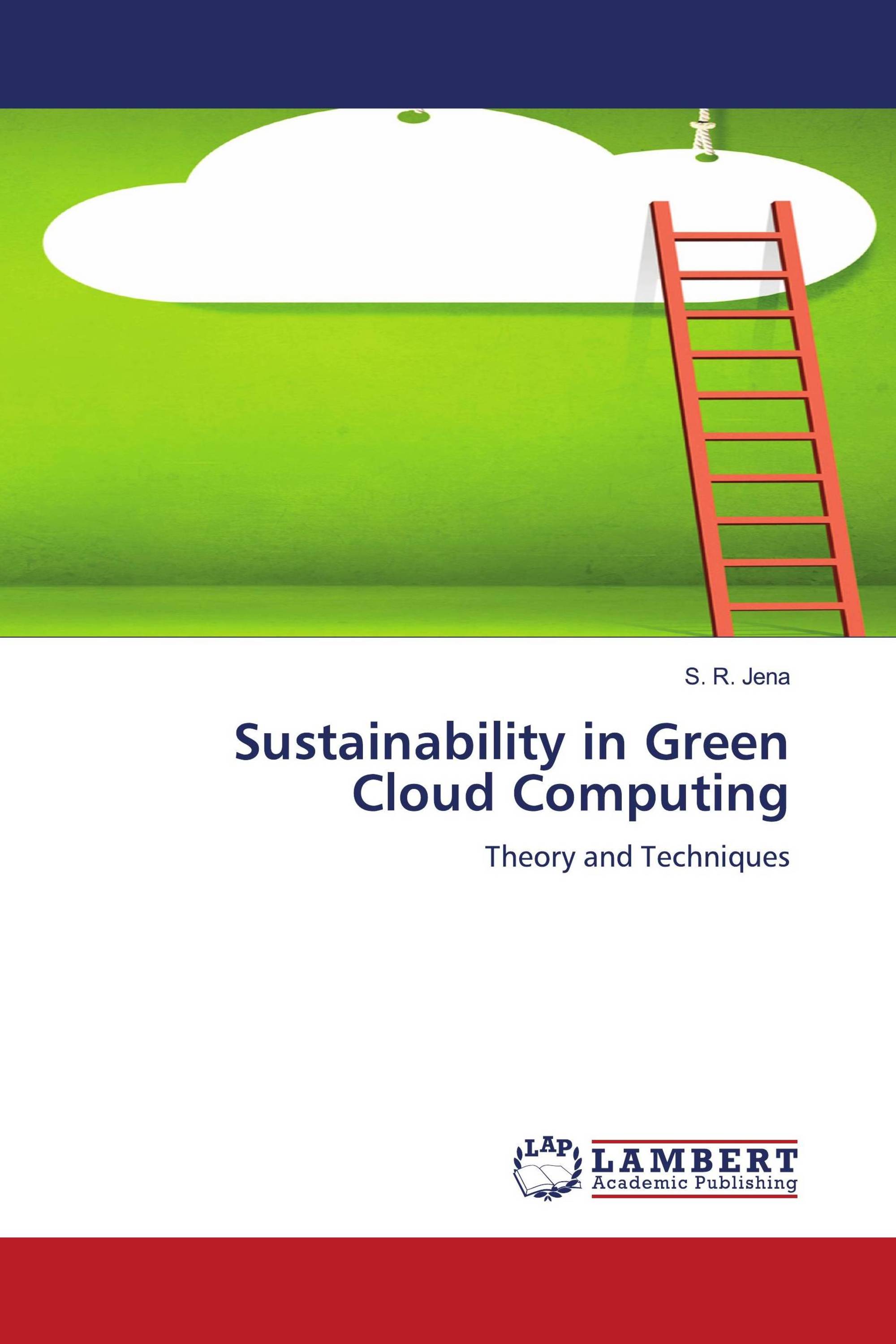 Sustainability in Green Cloud Computing