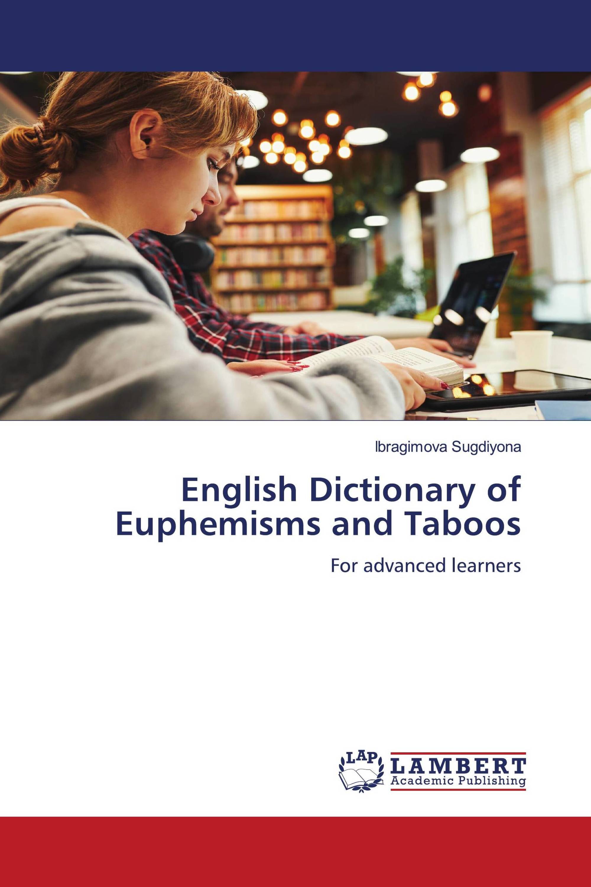 English Dictionary of Euphemisms and Taboos