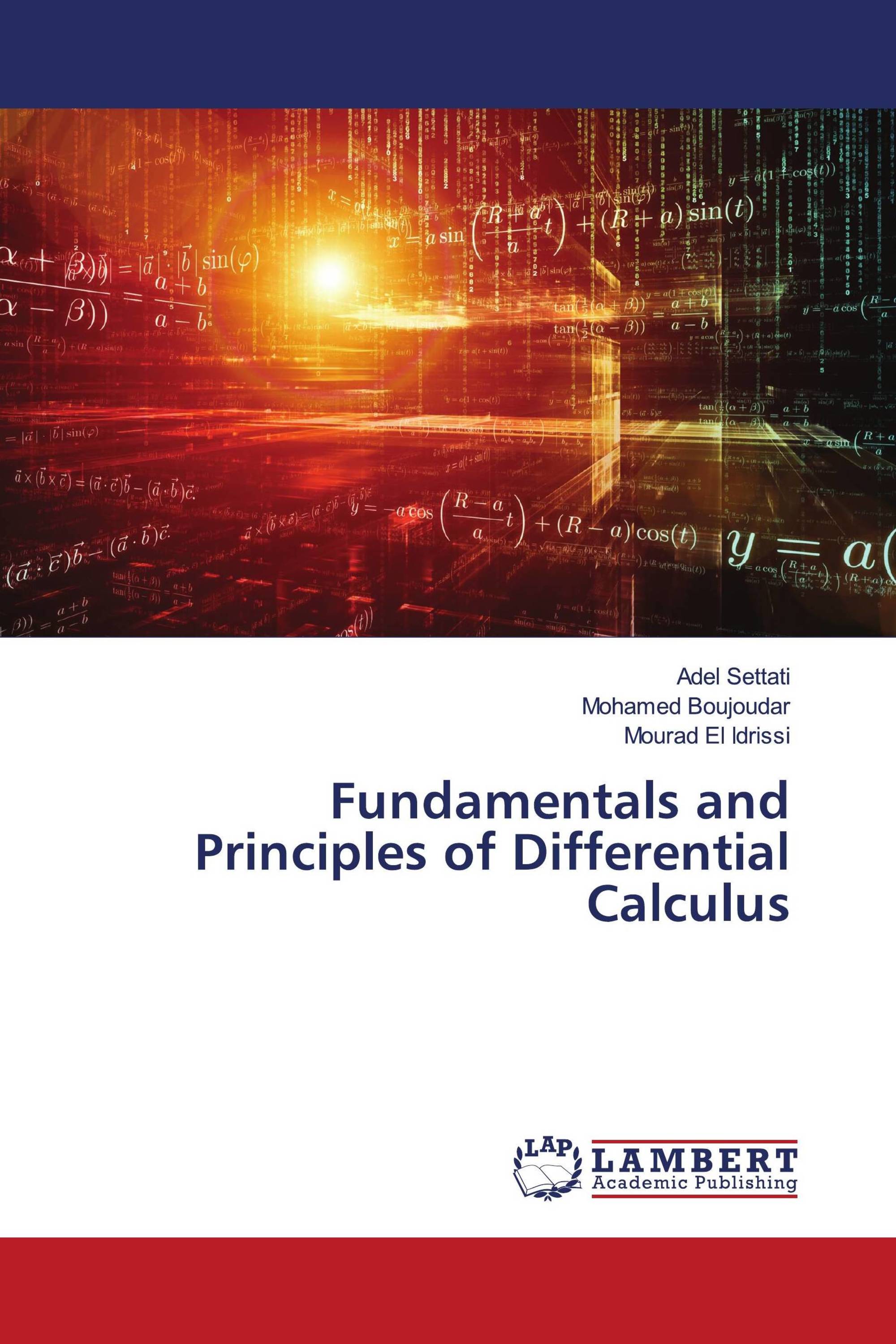 Fundamentals and Principles of Differential Calculus