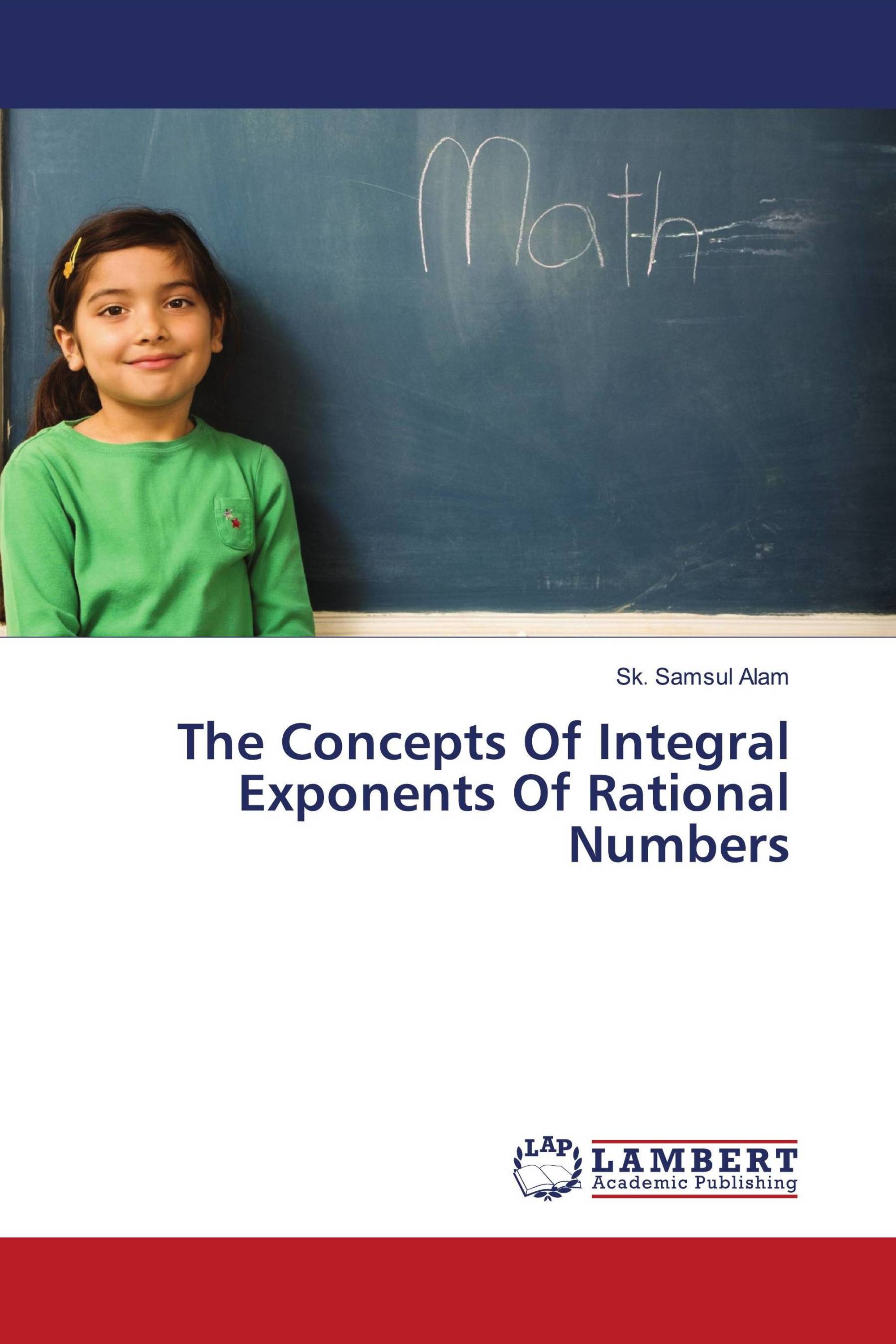 The Concepts Of Integral Exponents Of Rational Numbers