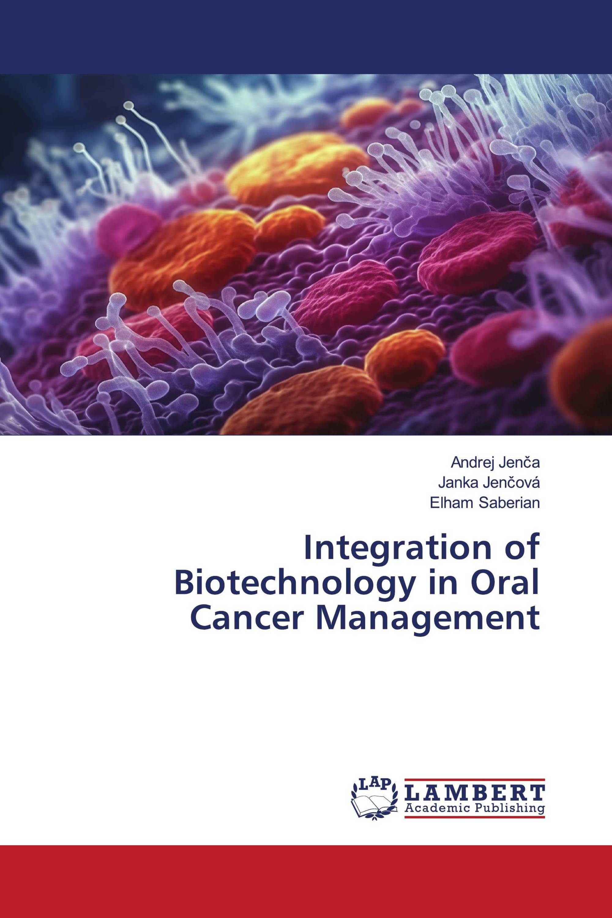 Integration of Biotechnology in Oral Cancer Management