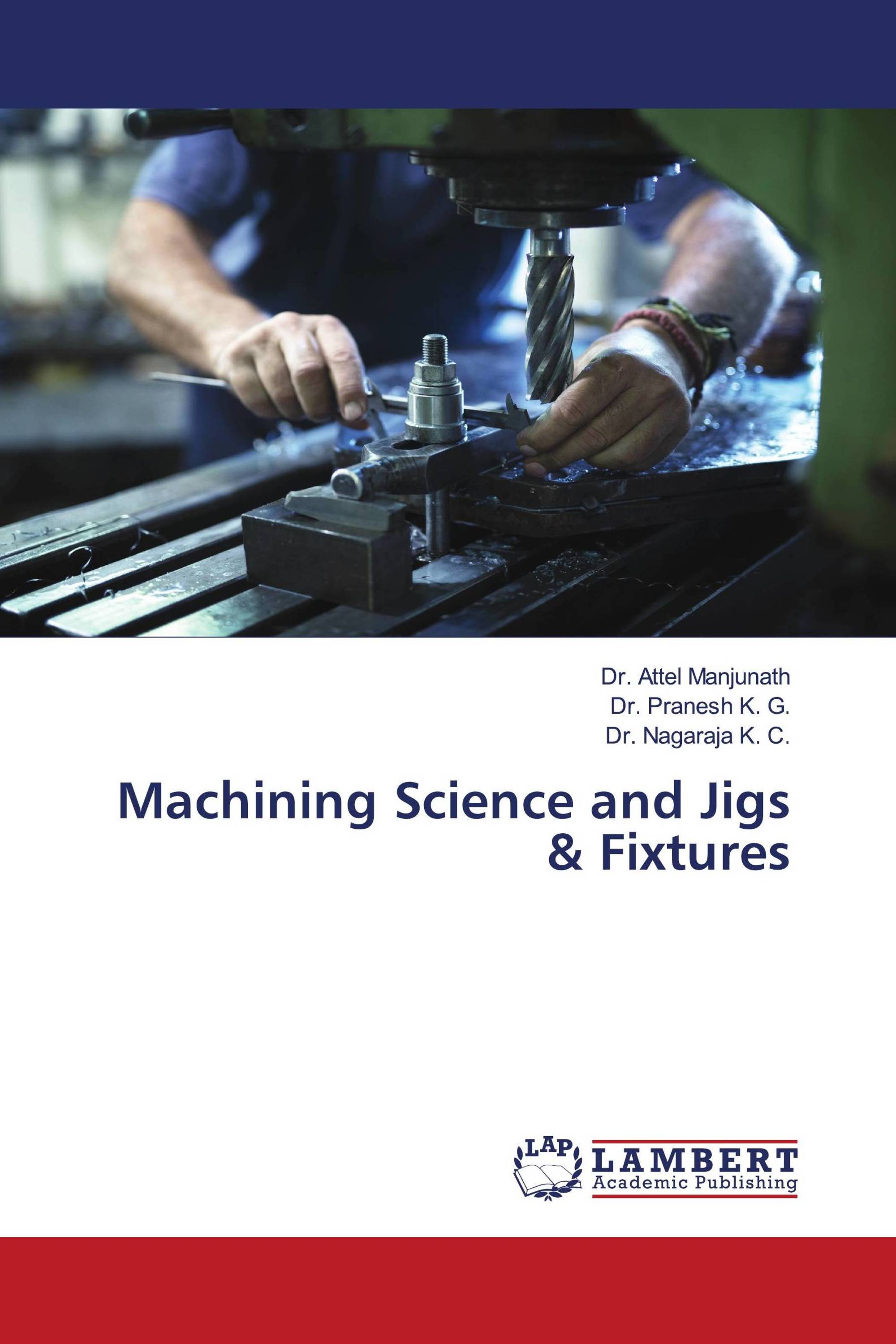 Machining Science and Jigs & Fixtures