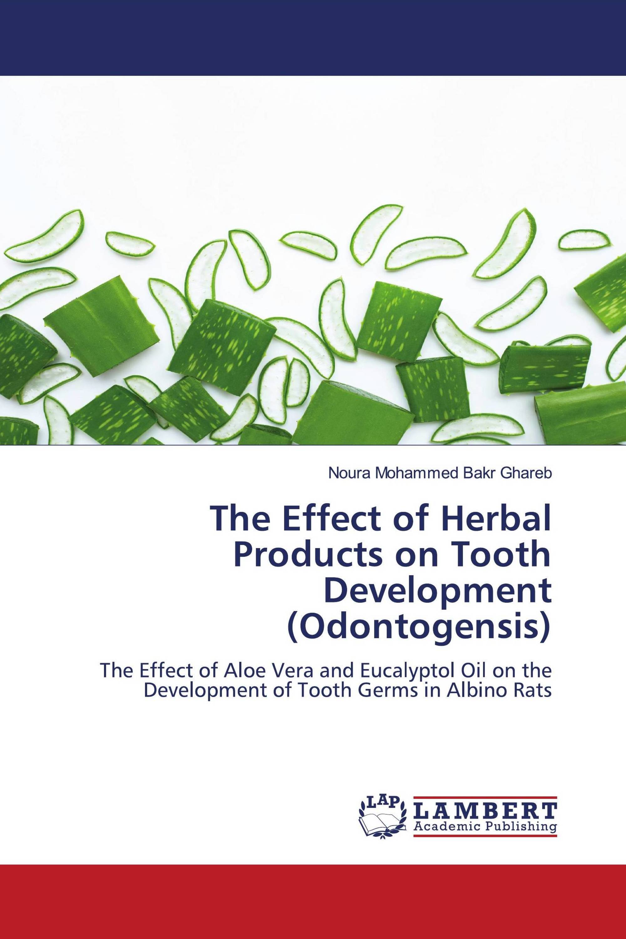 The Effect of Herbal Products on Tooth Development (Odontogensis)