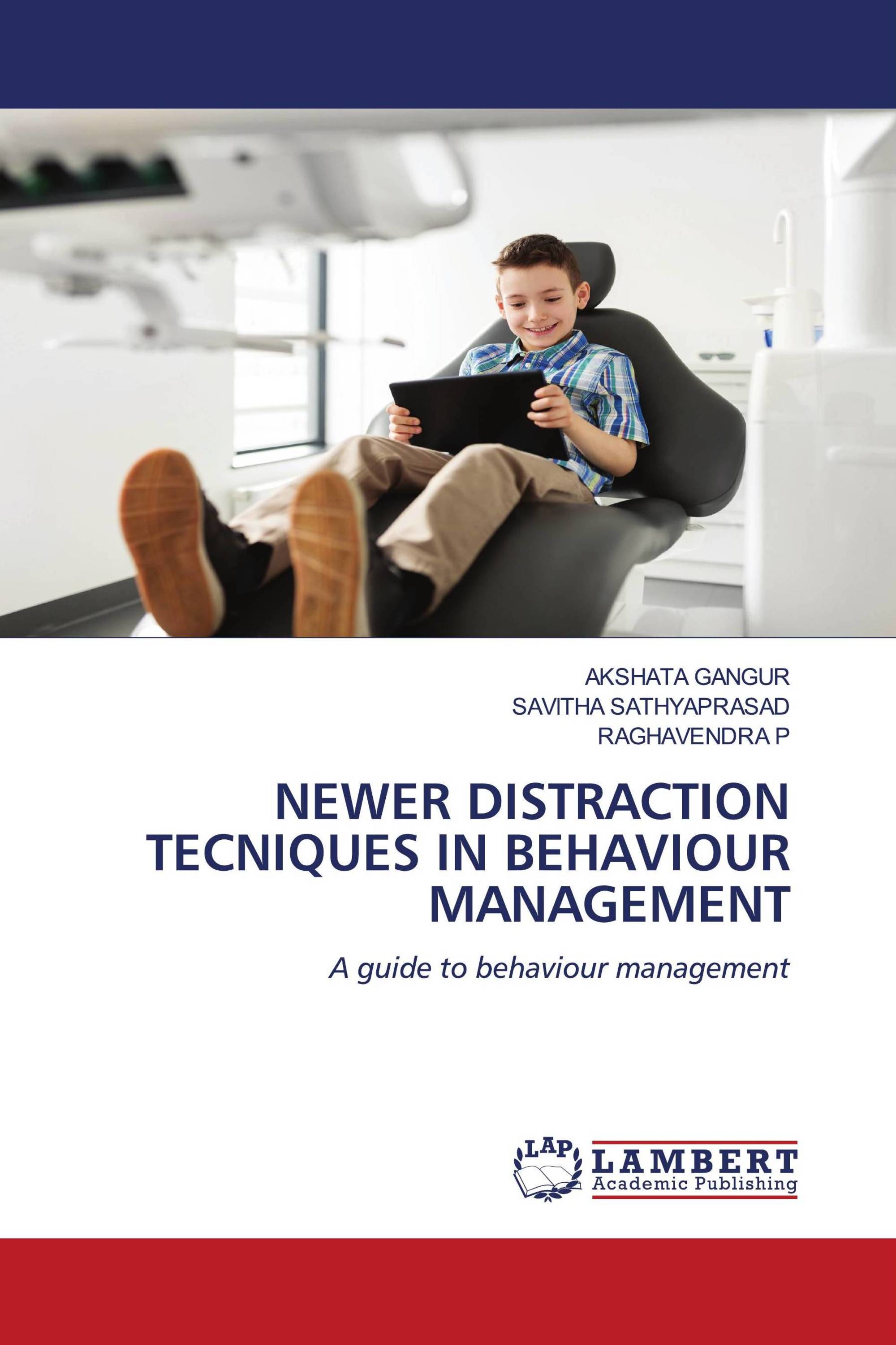 NEWER DISTRACTION TECNIQUES IN BEHAVIOUR MANAGEMENT