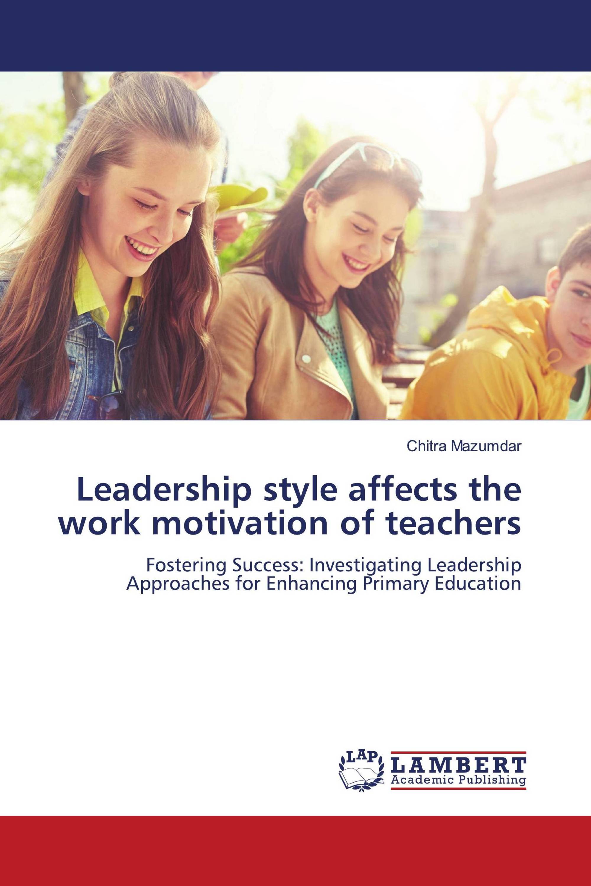 Leadership style affects the work motivation of teachers