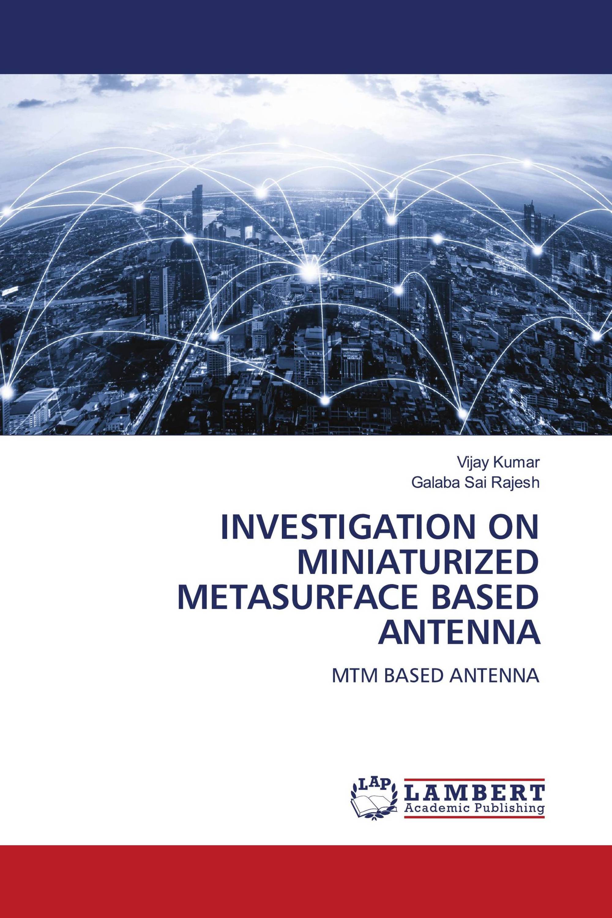 INVESTIGATION ON MINIATURIZED METASURFACE BASED ANTENNA