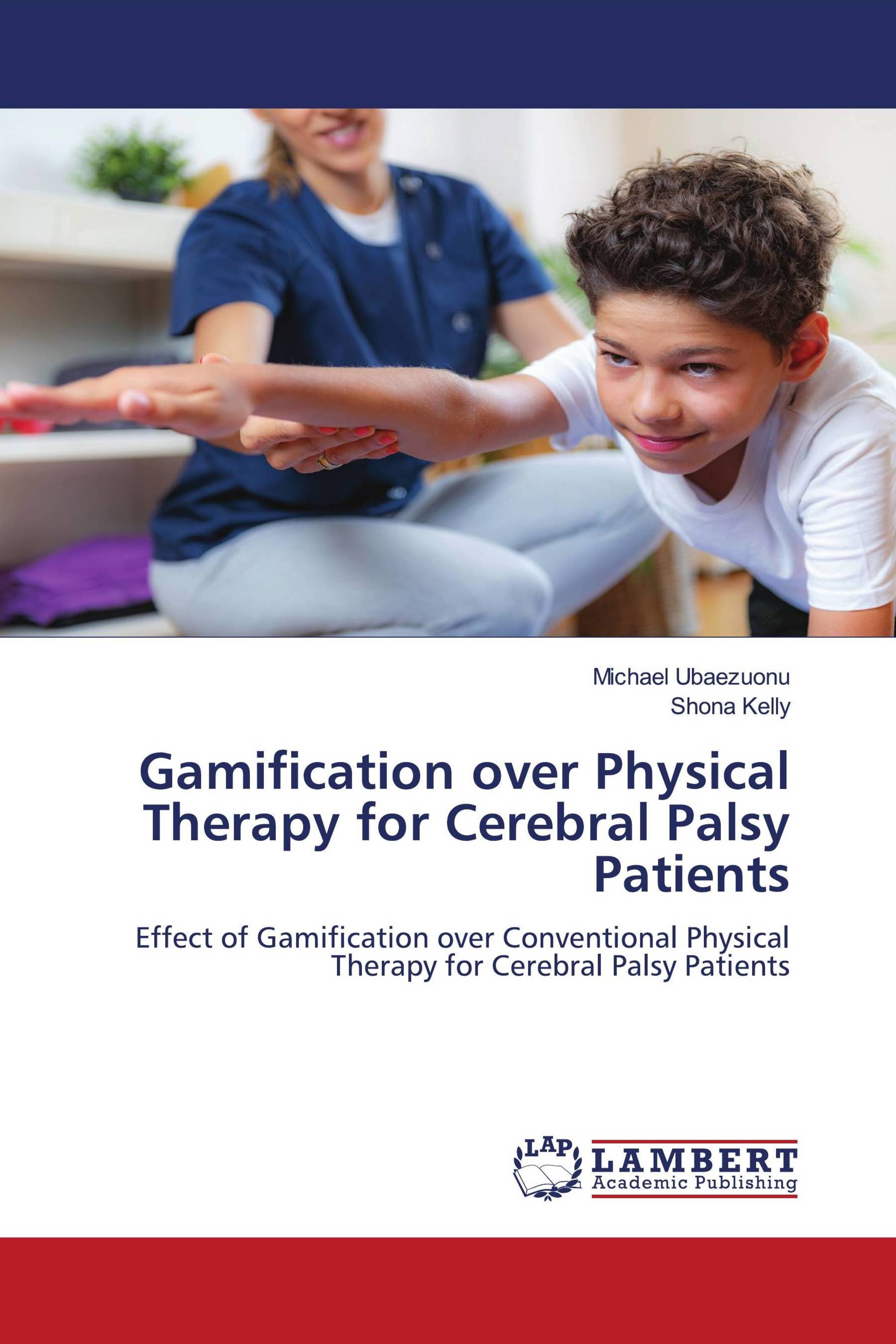 Gamification over Physical Therapy for Cerebral Palsy Patients