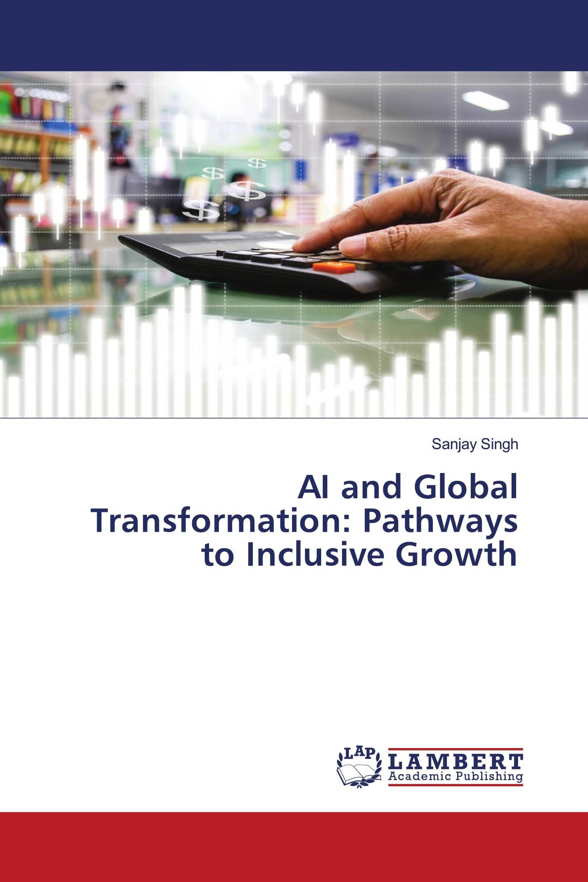 AI and Global Transformation: Pathways to Inclusive Growth