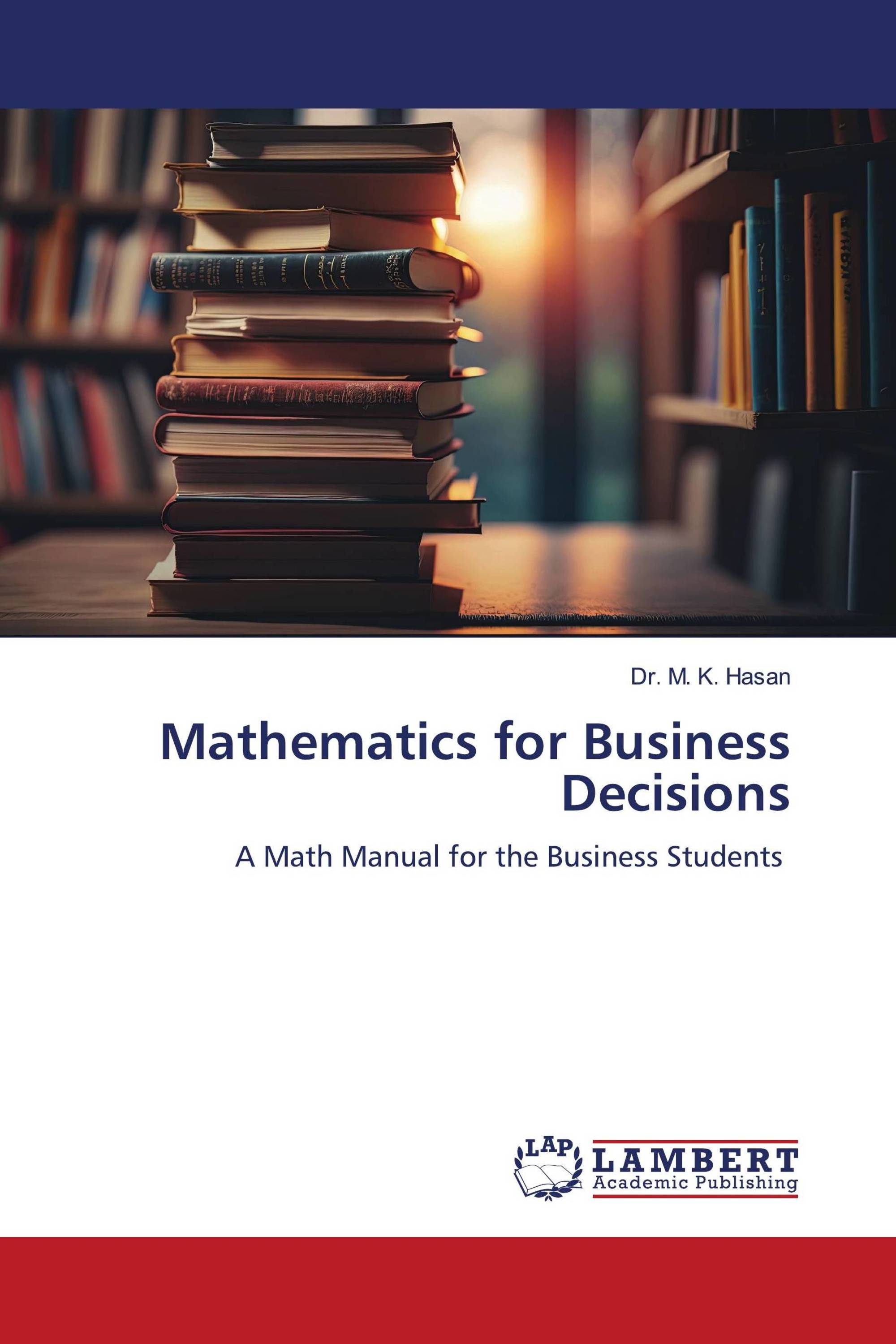 Mathematics for Business Decisions