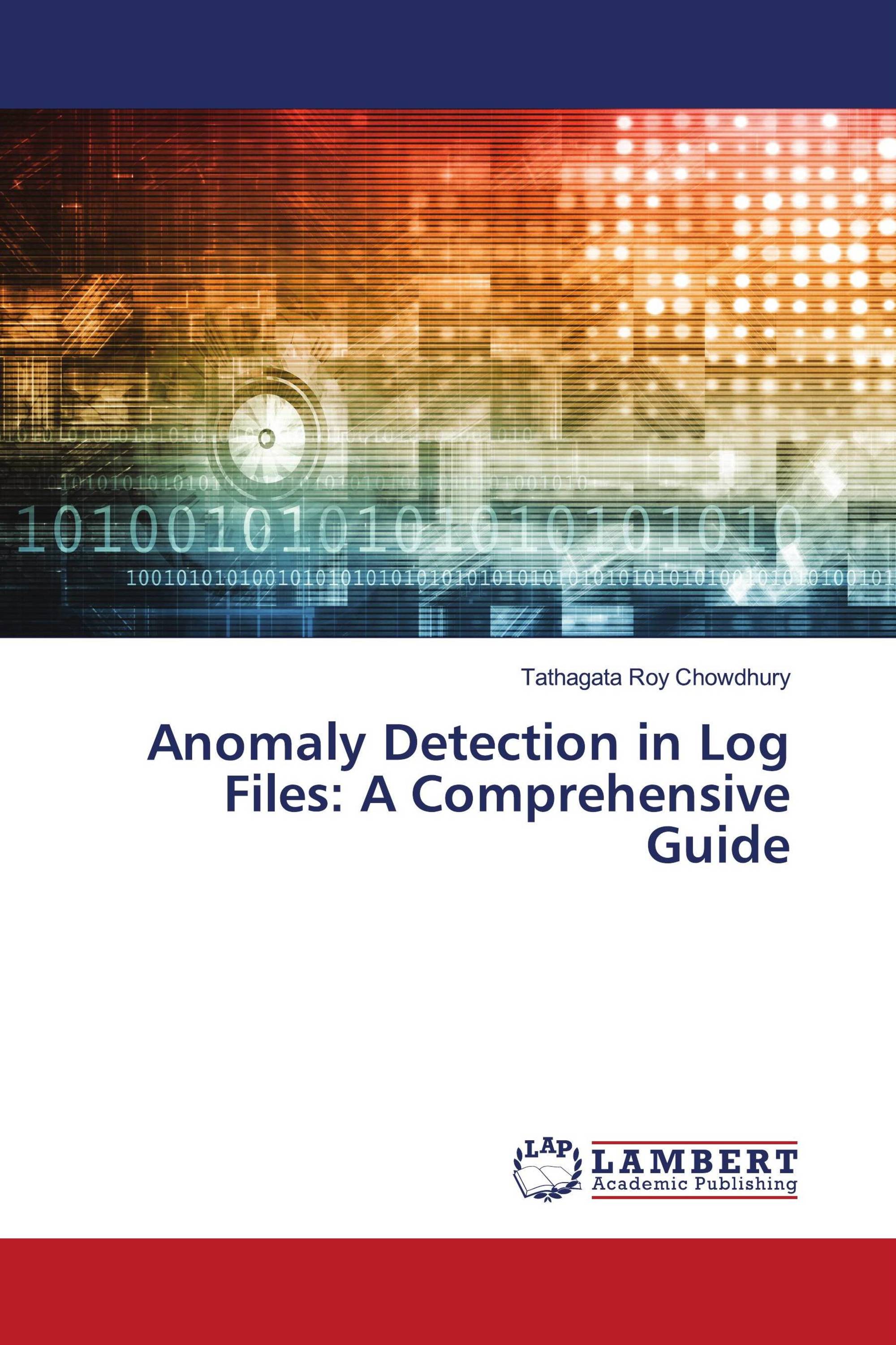 Anomaly Detection in Log Files: A Comprehensive Guide