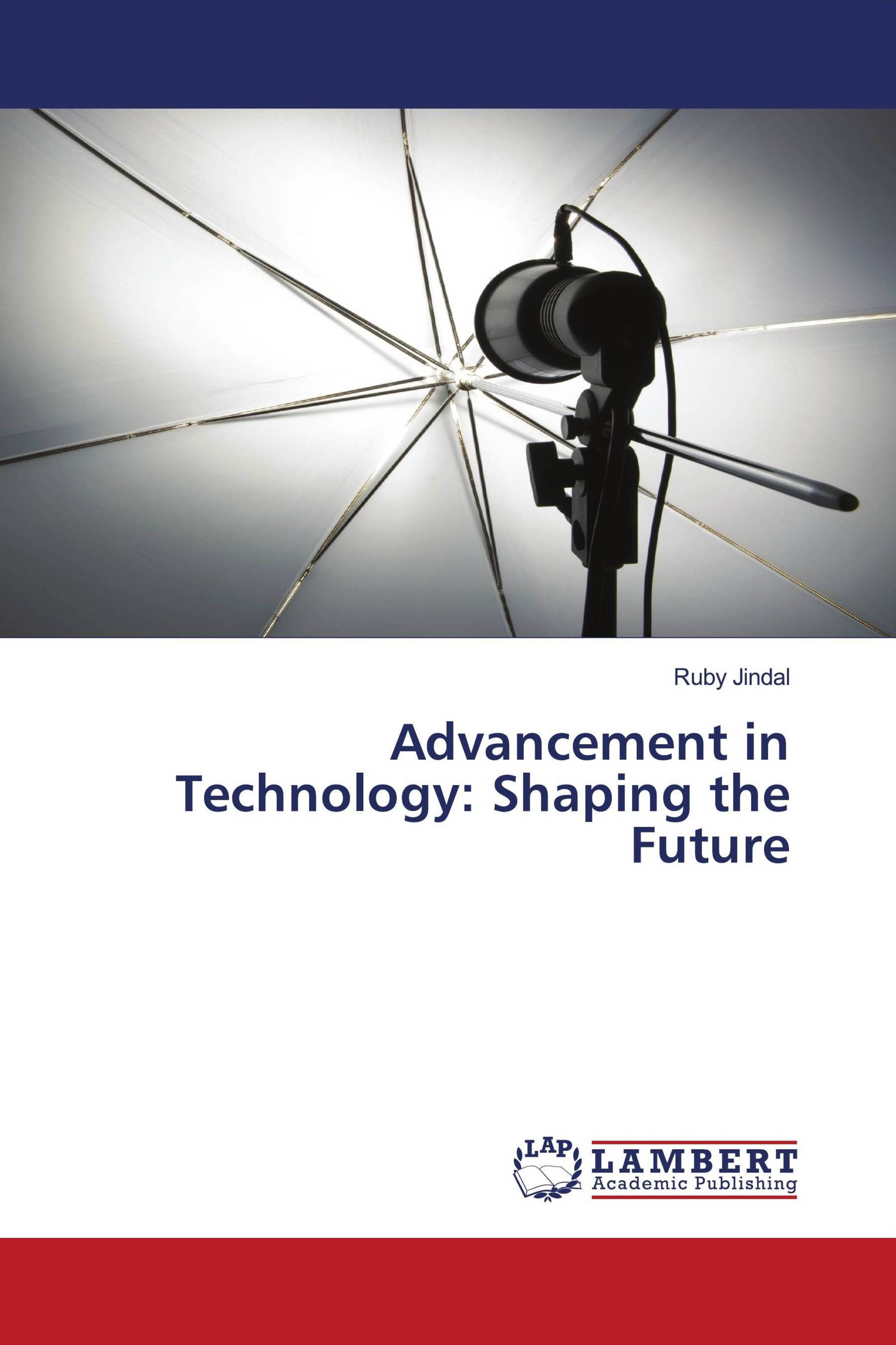 Advancement in Technology: Shaping the Future