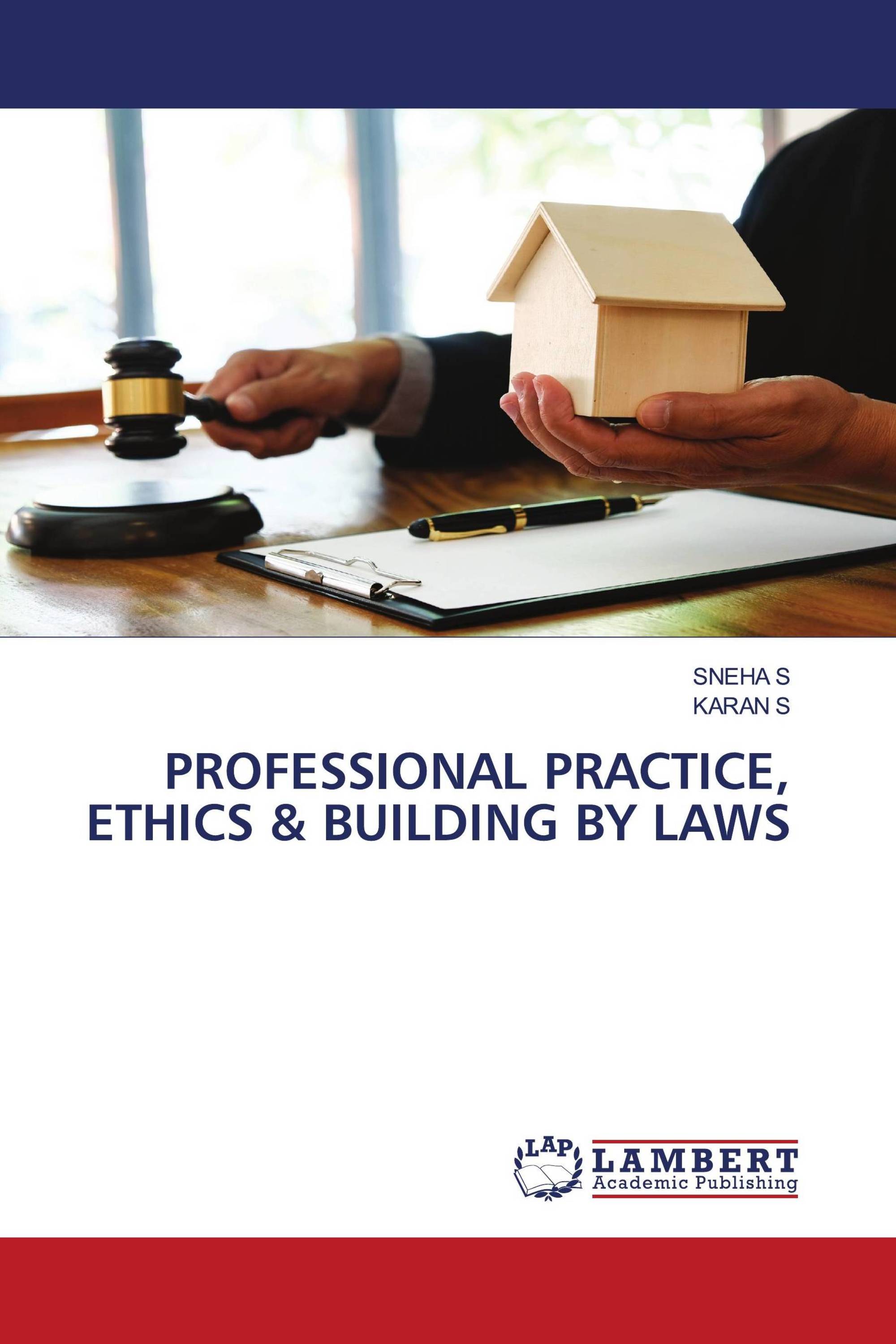 PROFESSIONAL PRACTICE, ETHICS & BUILDING BY LAWS