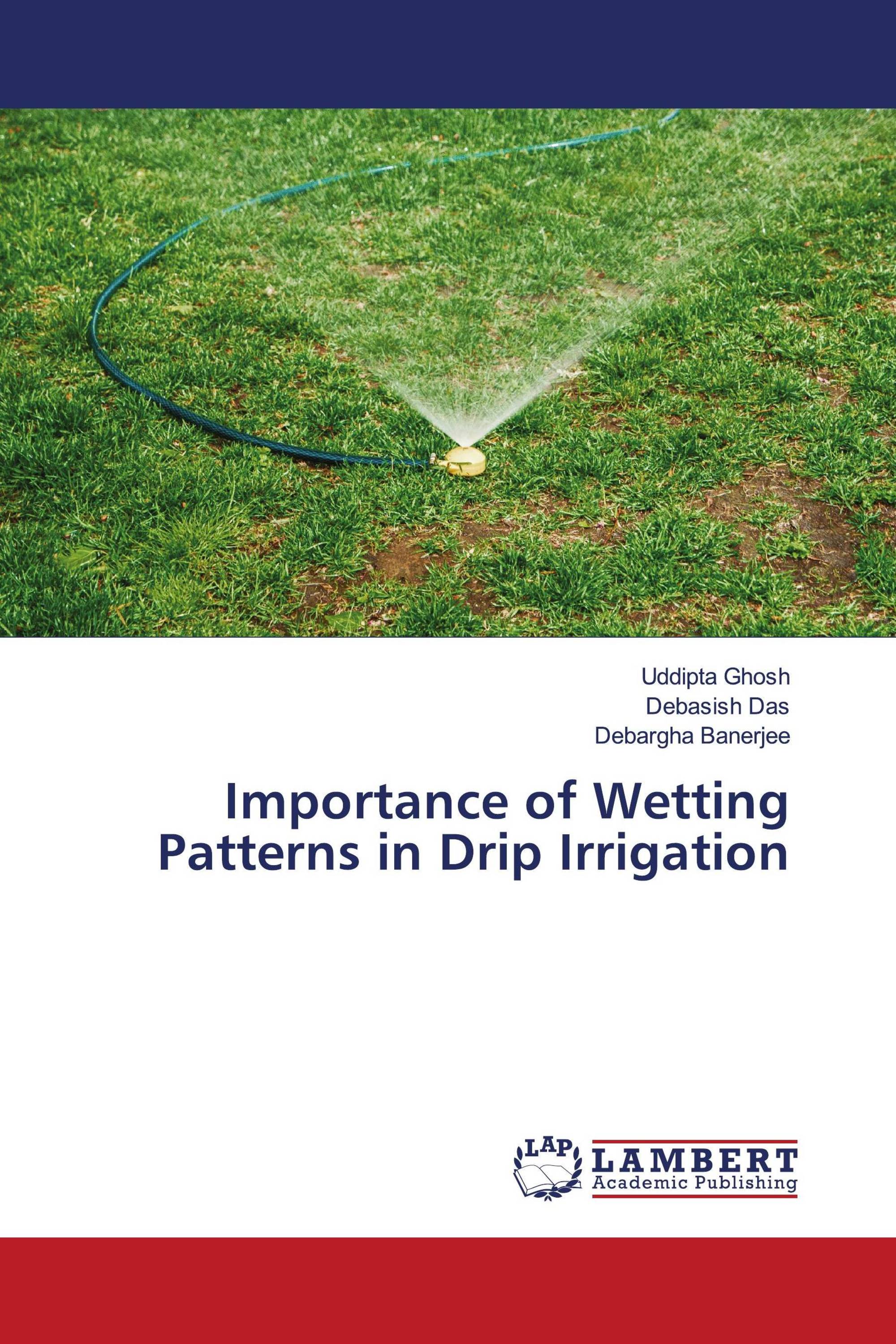 Importance of Wetting Patterns in Drip Irrigation